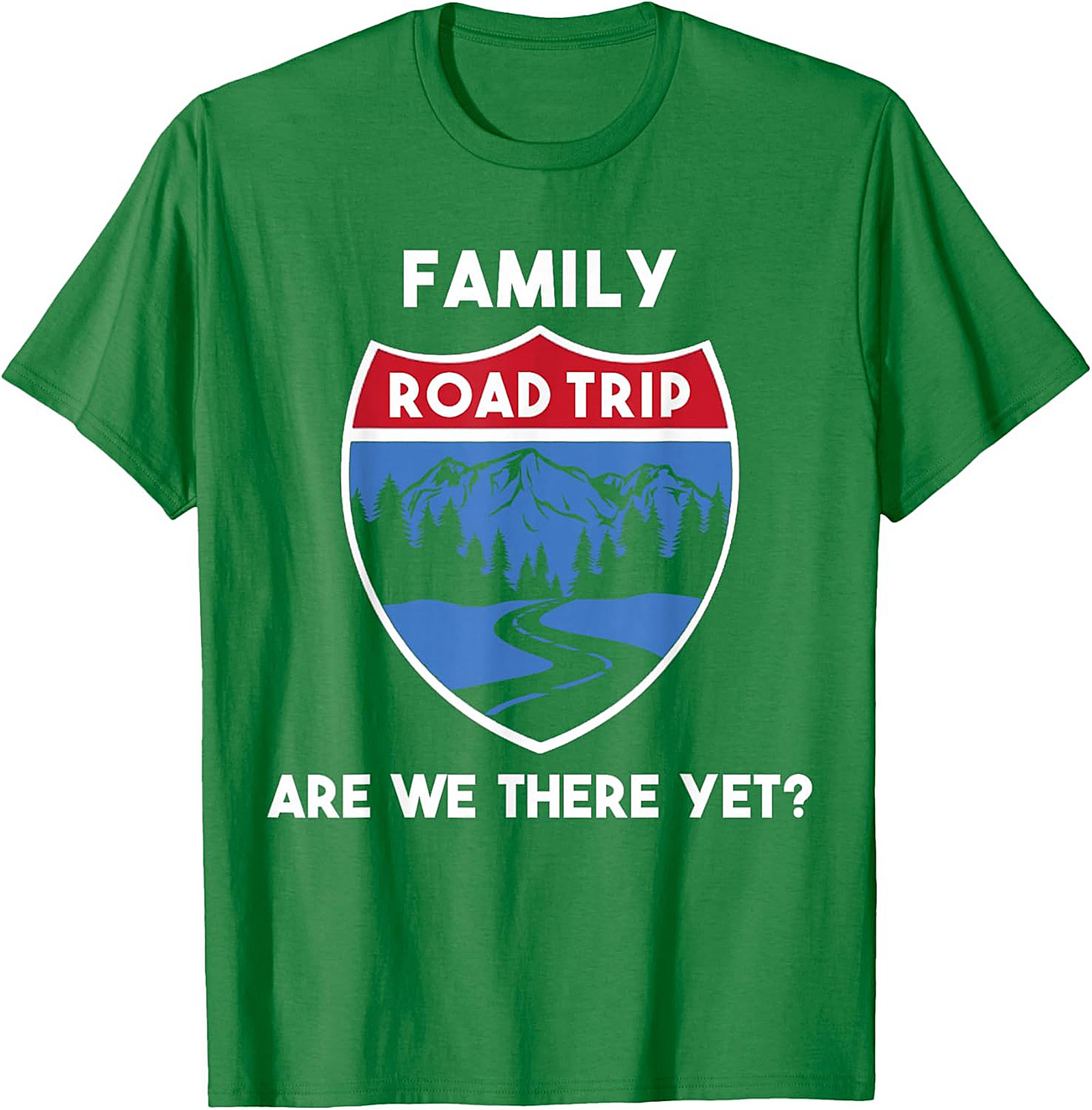 Family Road Trip T-shirt Funny Are We There Yet? Tee