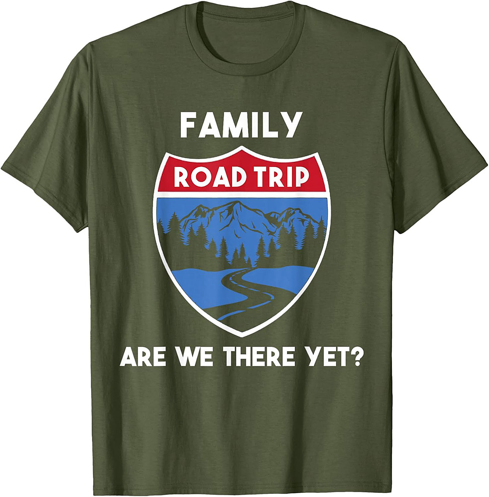 Family Road Trip T-shirt Funny Are We There Yet? Tee