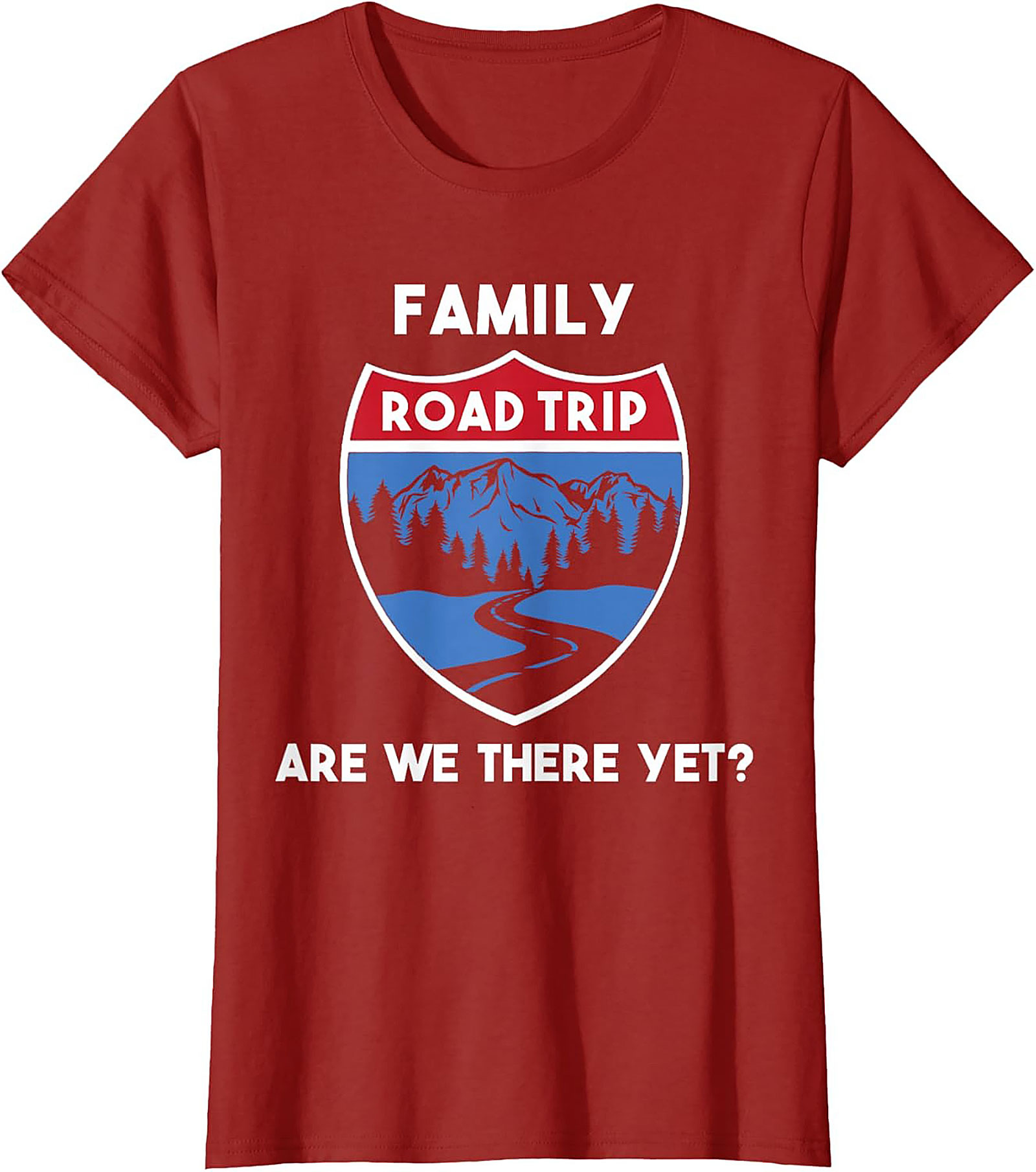 Family Road Trip T-shirt Funny Are We There Yet? Tee