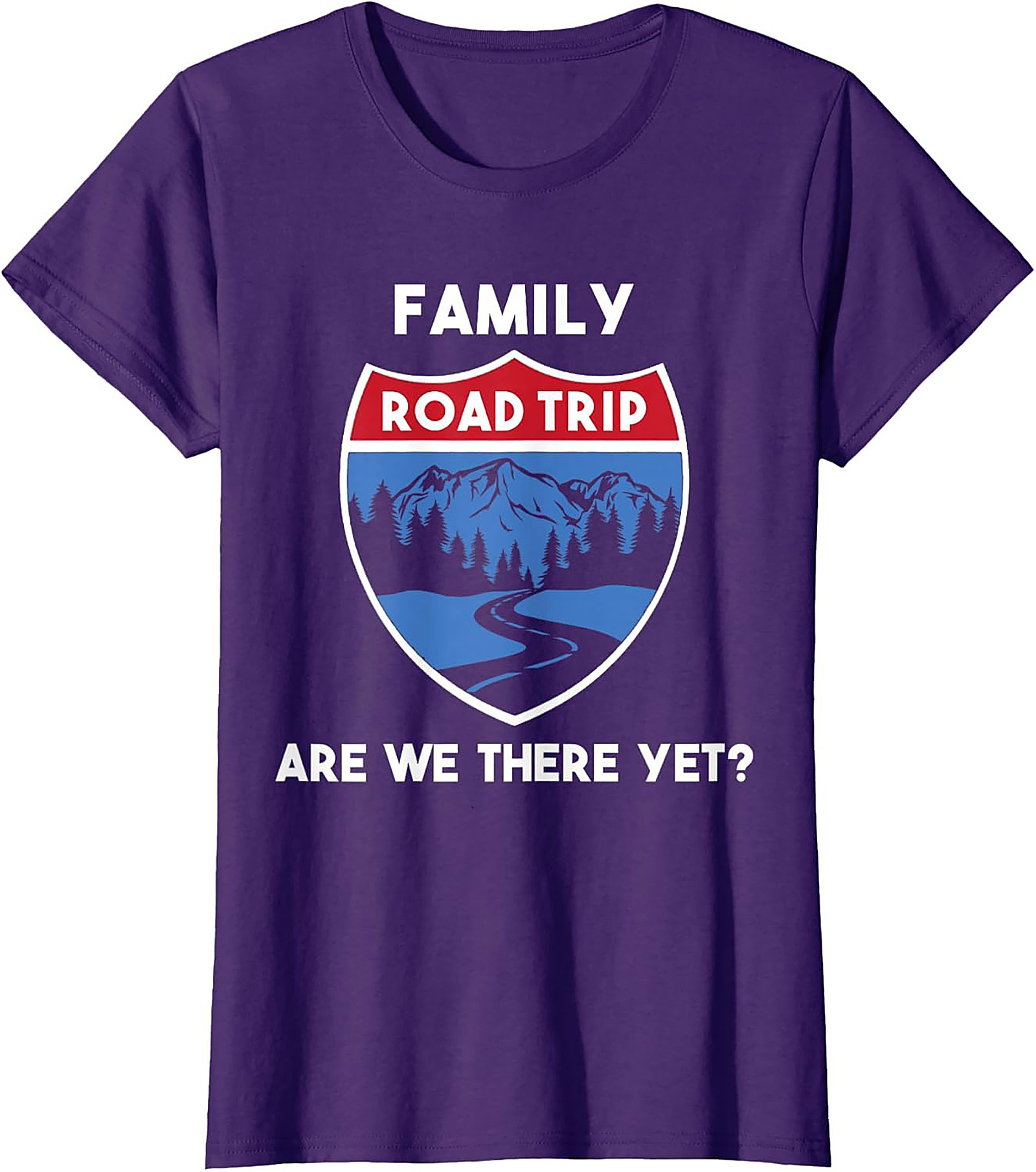 Family Road Trip T-shirt Funny Are We There Yet? Tee