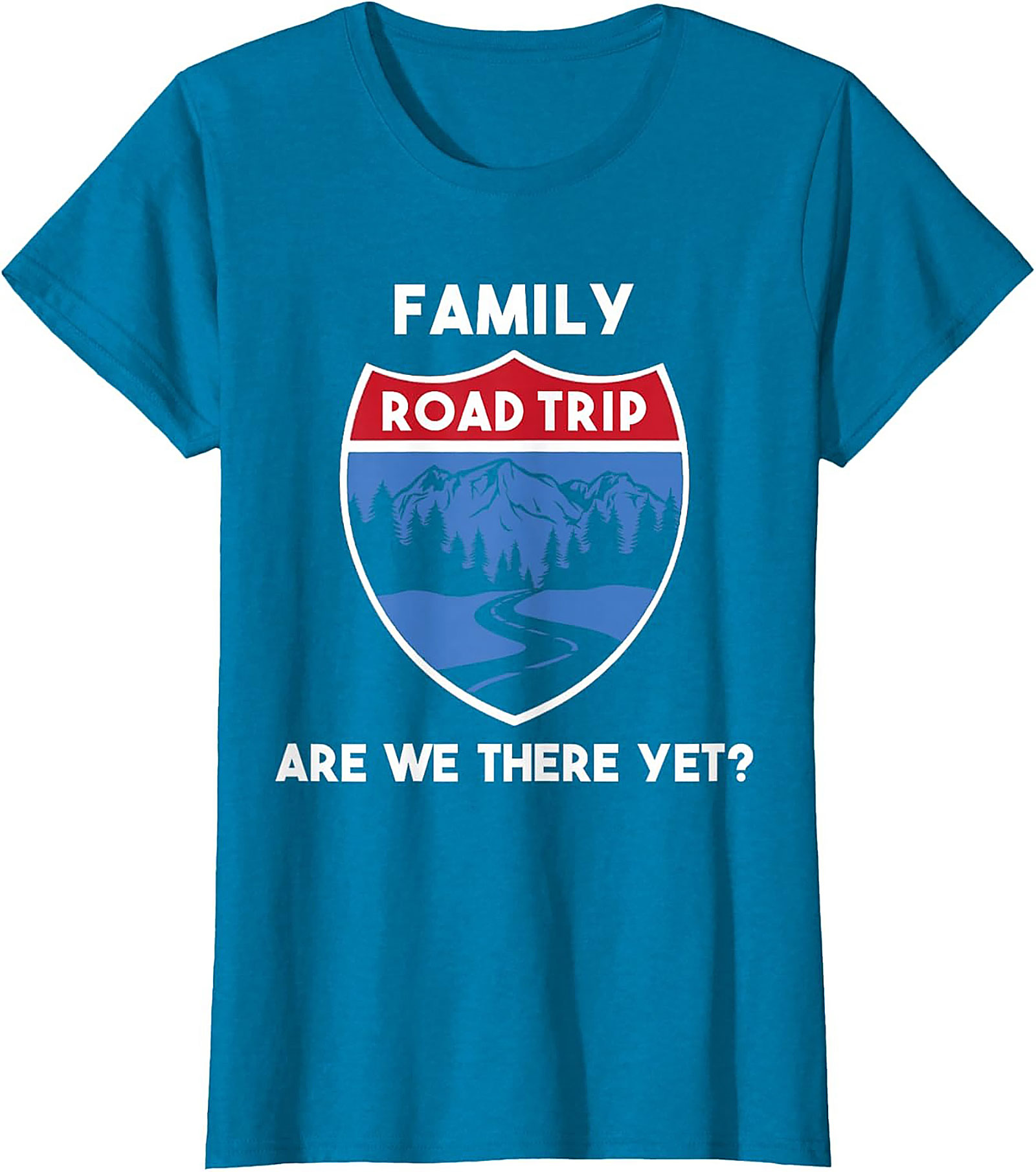 Family Road Trip T-shirt Funny Are We There Yet? Tee