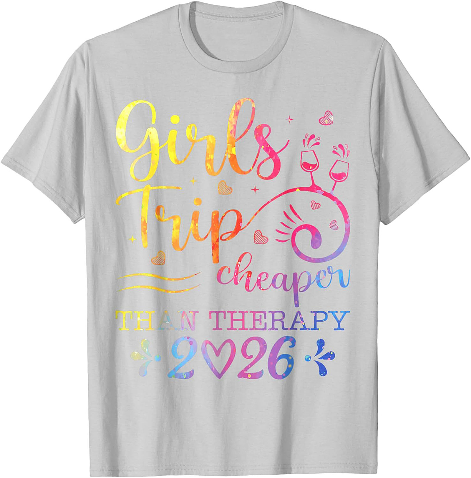 Girls Trip Cheaper Than Therapy 2026 T-shirt Funny Tee