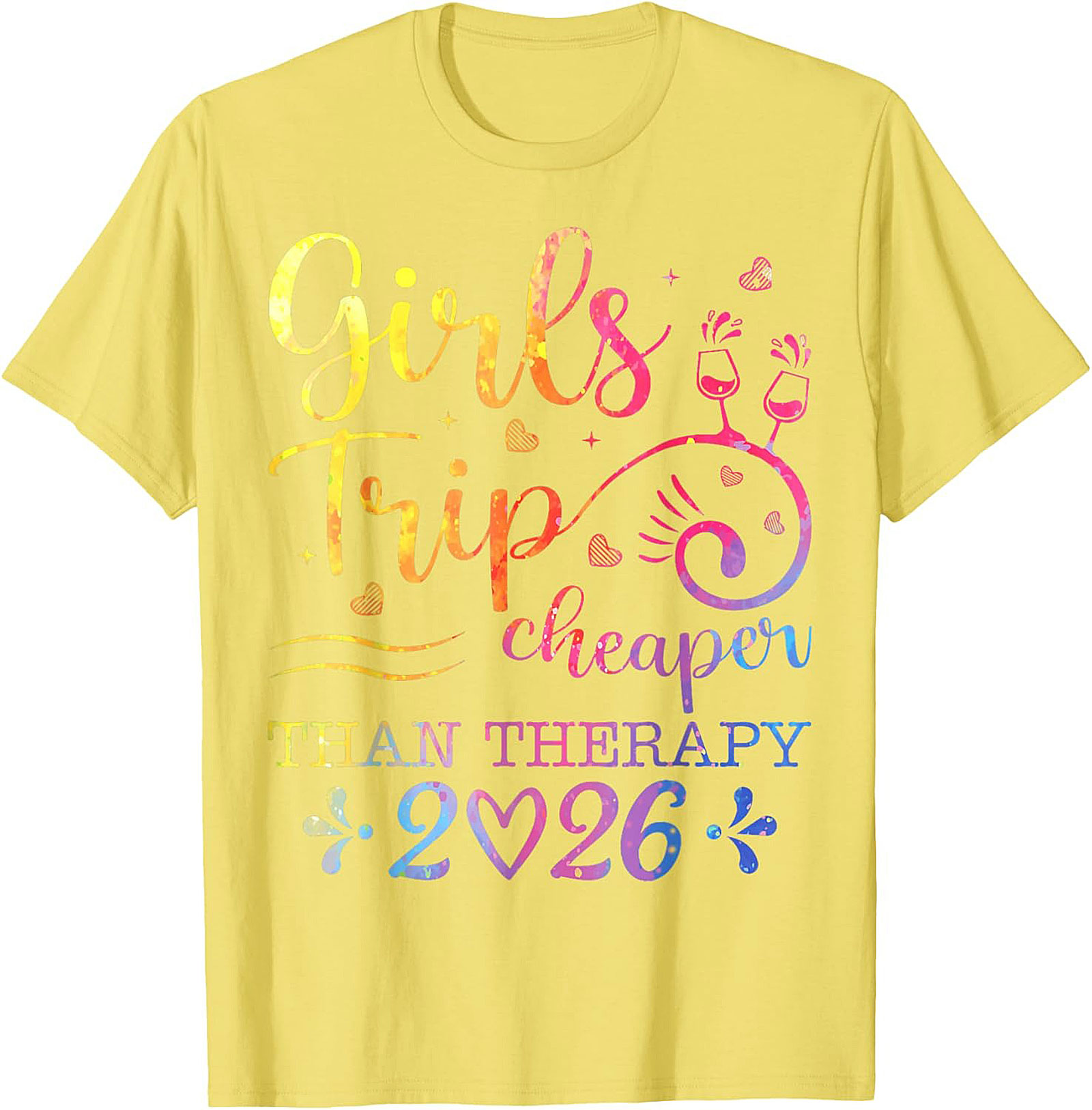 Girls Trip Cheaper Than Therapy 2026 T-shirt Funny Tee