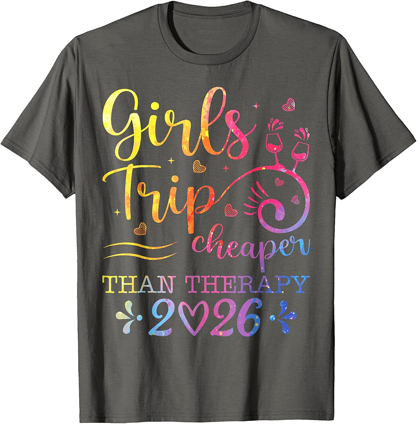 Girls Trip Cheaper Than Therapy 2026 T-shirt Funny Tee