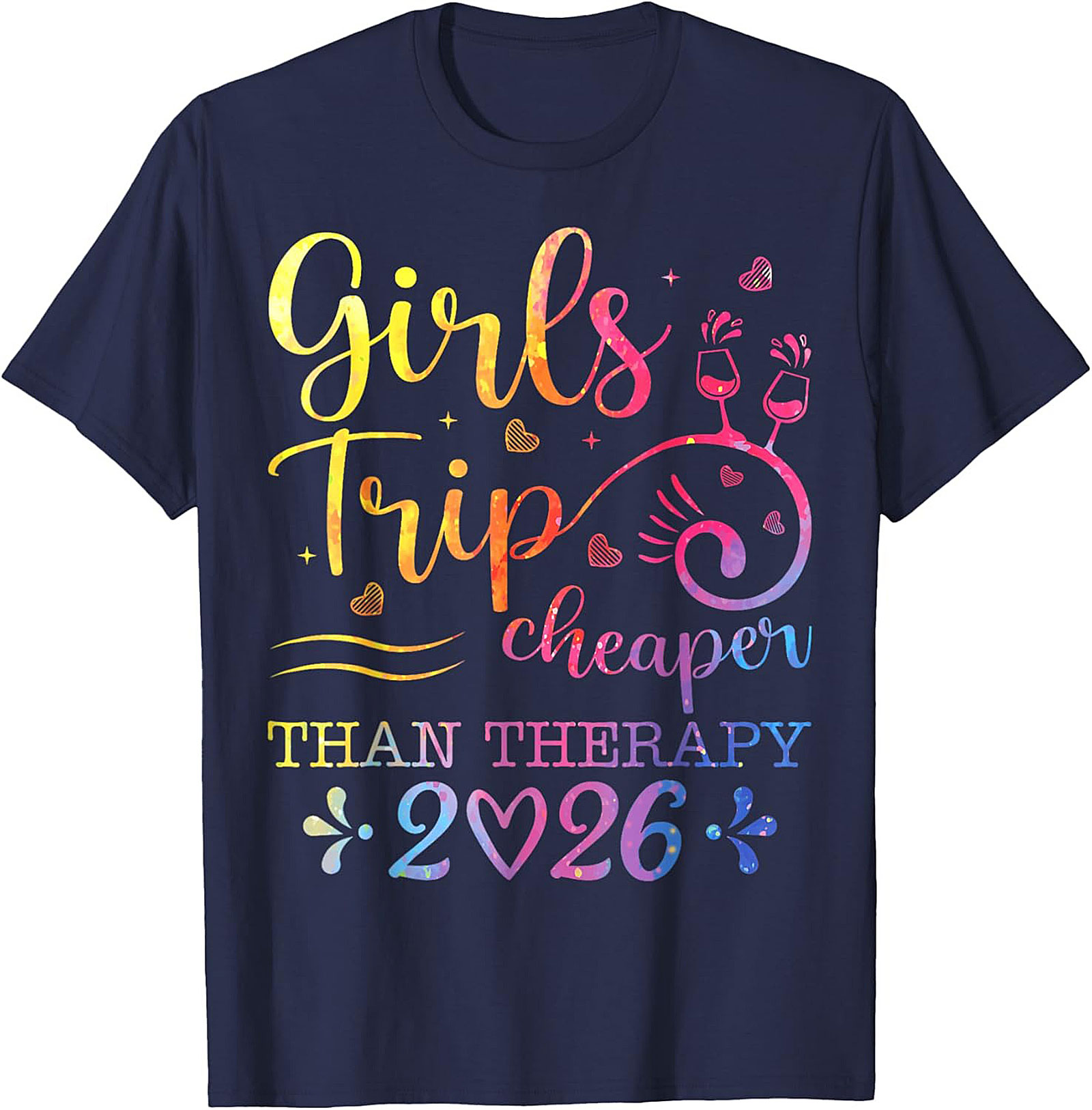 Girls Trip Cheaper Than Therapy 2026 T-shirt Funny Tee