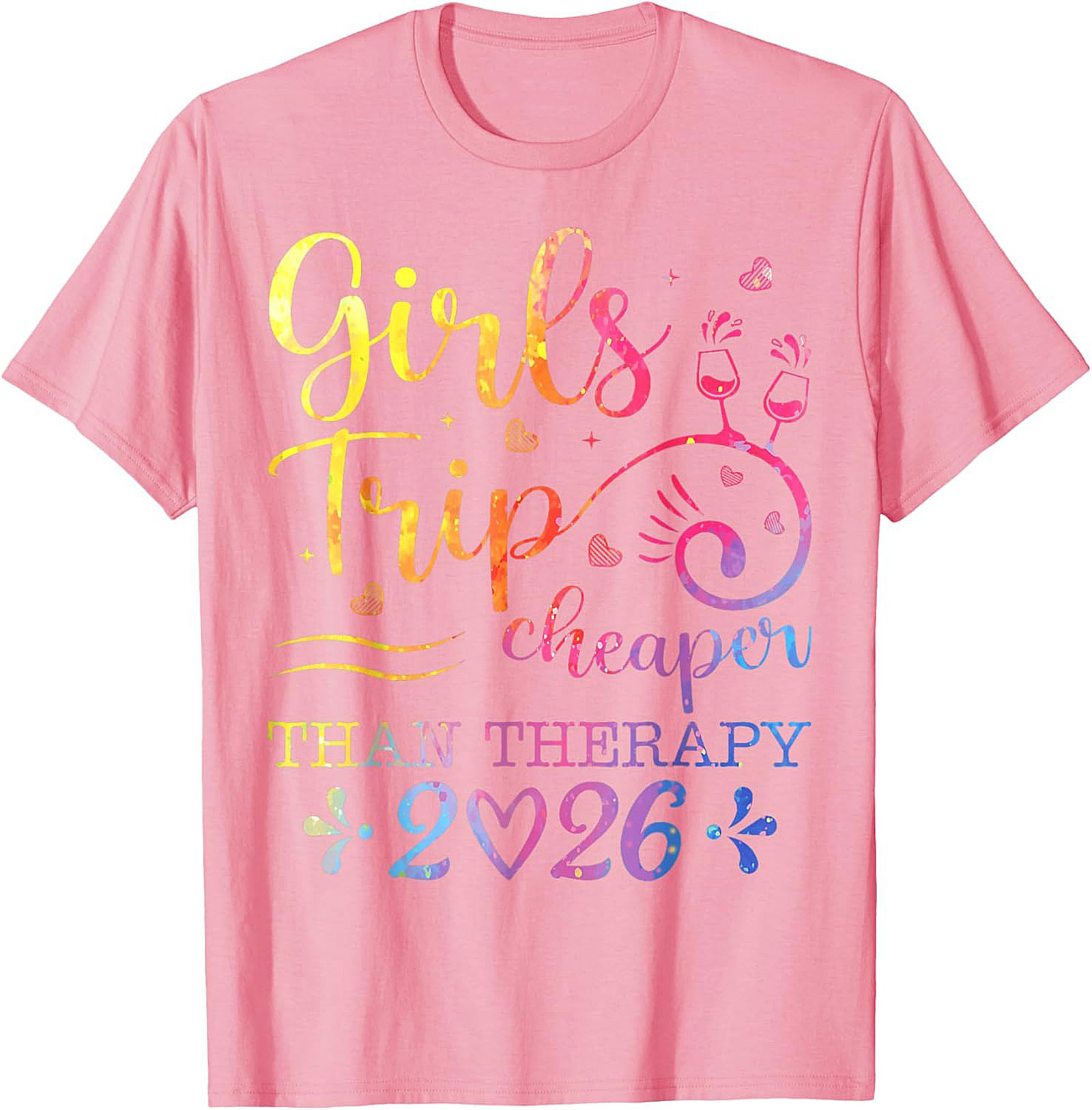 Girls Trip Cheaper Than Therapy 2026 T-shirt Funny Tee