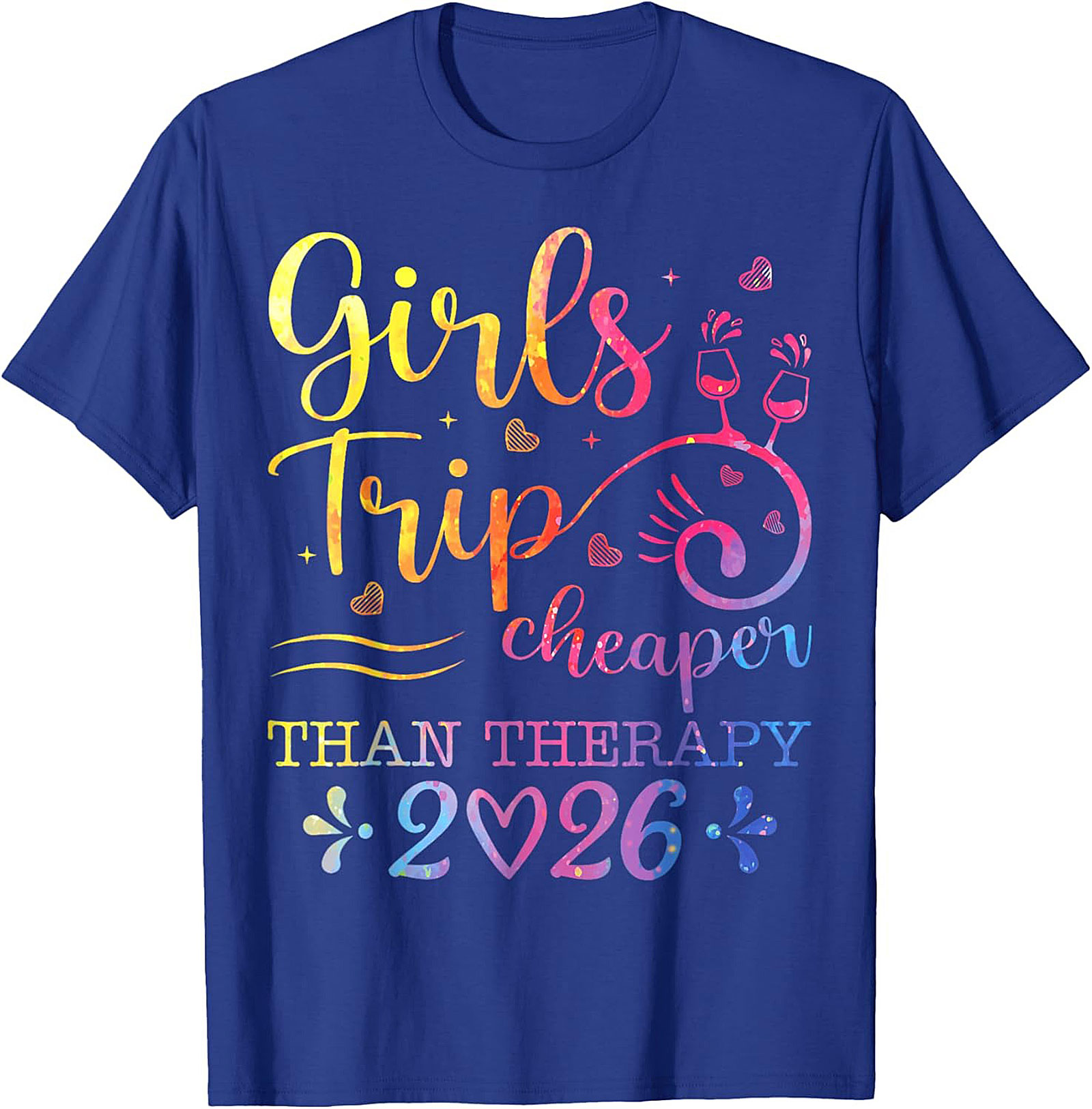 Girls Trip Cheaper Than Therapy 2026 T-shirt Funny Tee