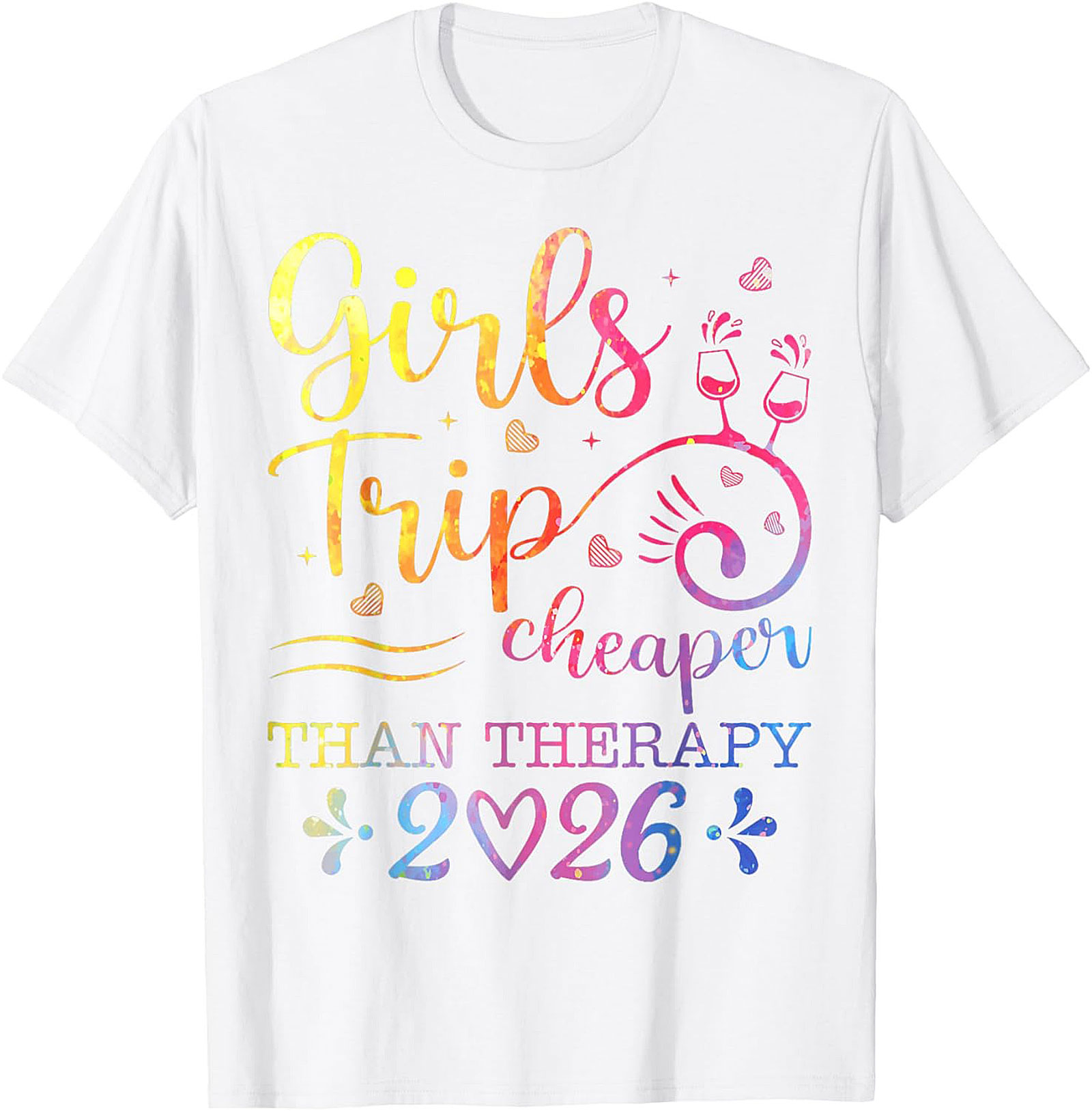 Girls Trip Cheaper Than Therapy 2026 T-shirt Funny Tee