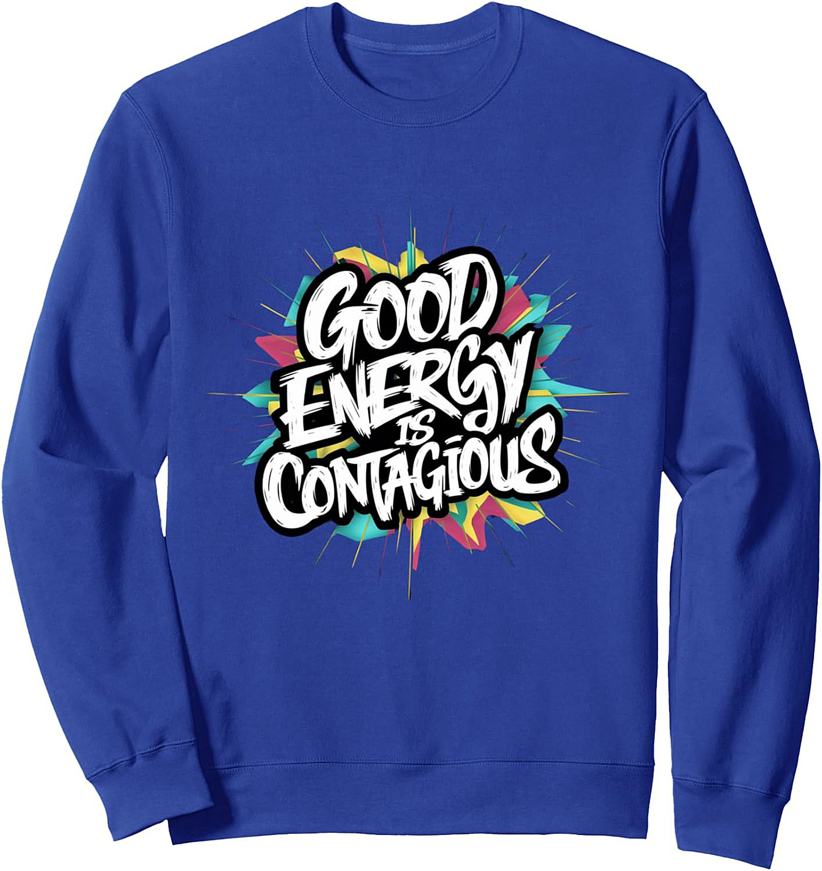 Good Energy Is Contagious Crewneck Sweatshirt | Cozy Gift
