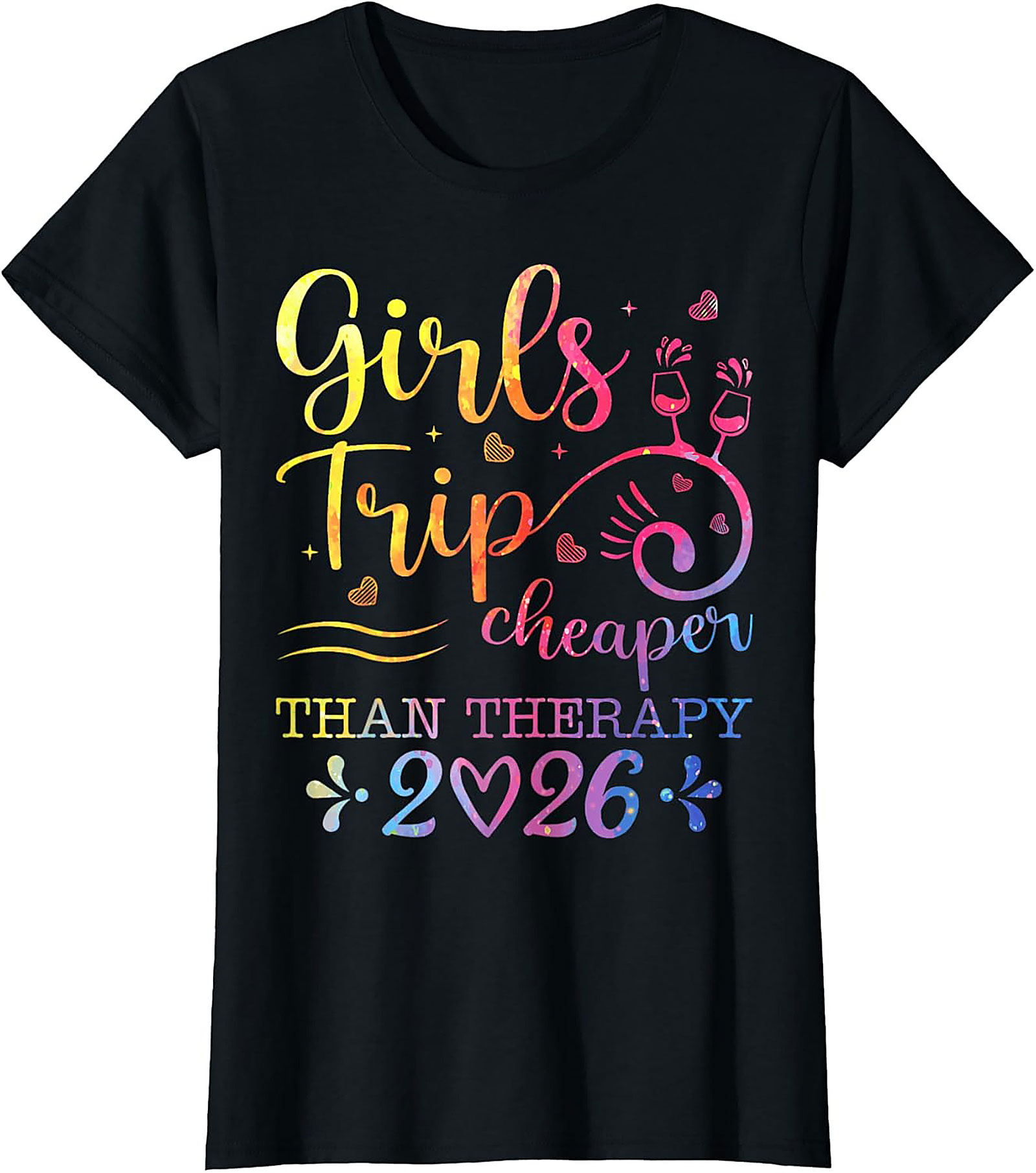 Girls Trip Cheaper Than Therapy 2026 T-shirt Funny Tee