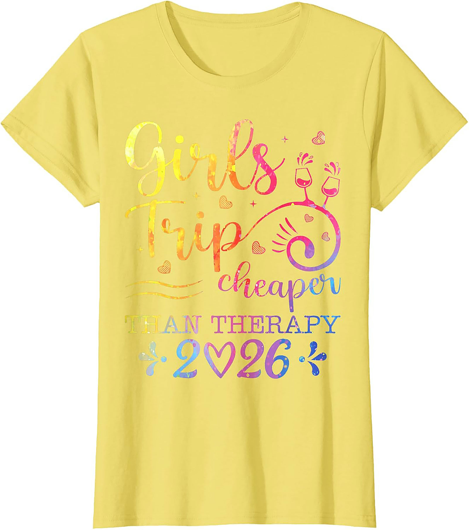 Girls Trip Cheaper Than Therapy 2026 T-shirt Funny Tee