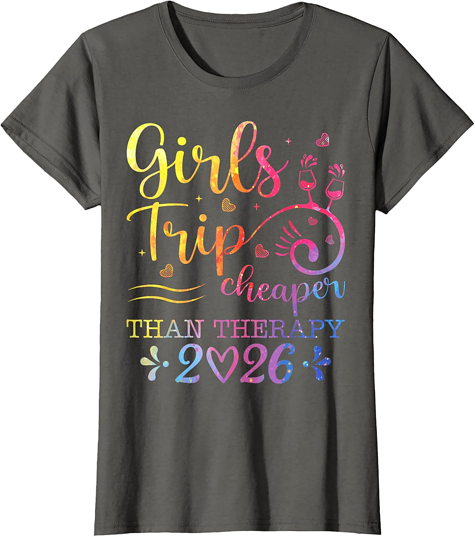 Girls Trip Cheaper Than Therapy 2026 T-shirt Funny Tee