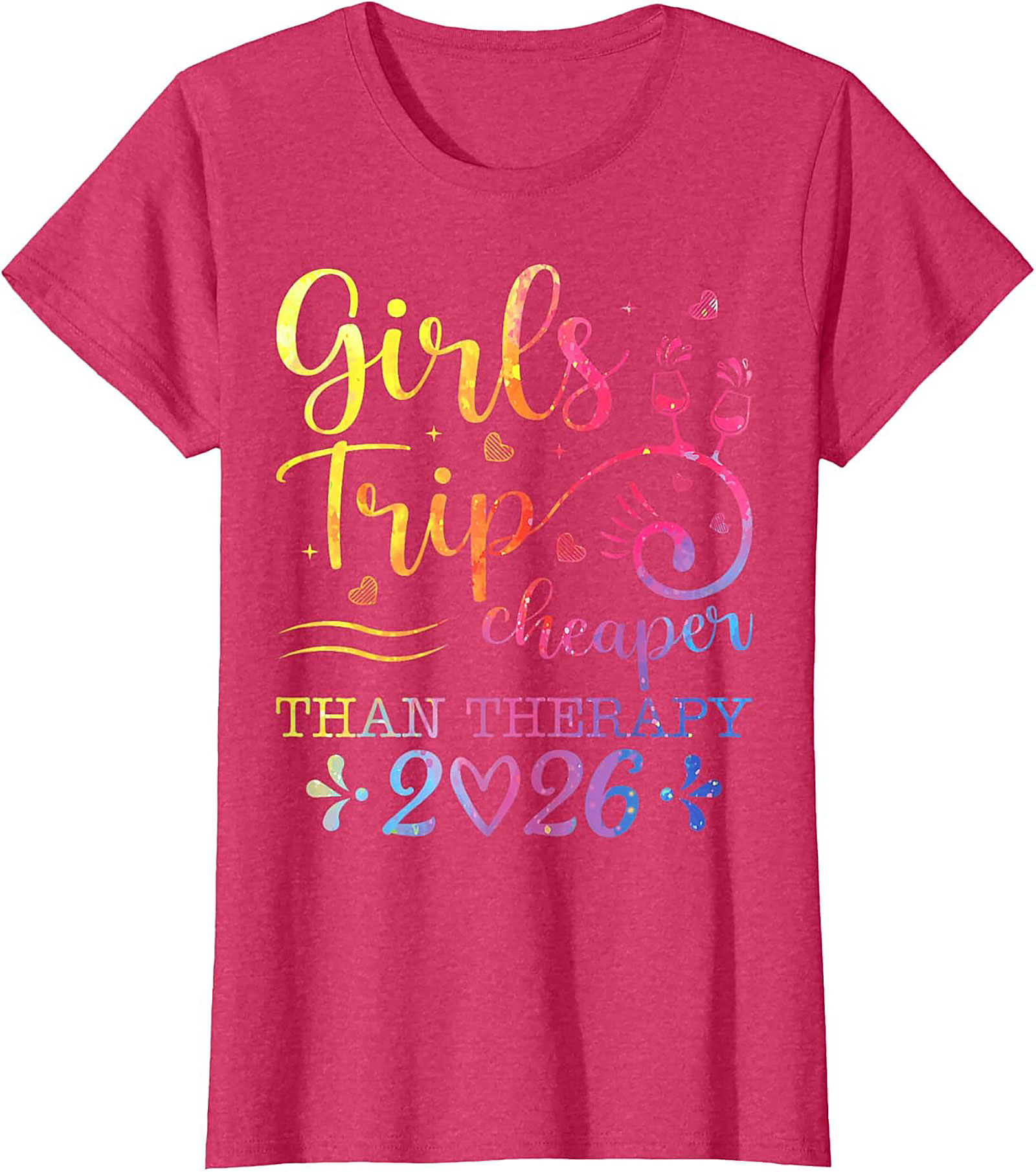 Girls Trip Cheaper Than Therapy 2026 T-shirt Funny Tee