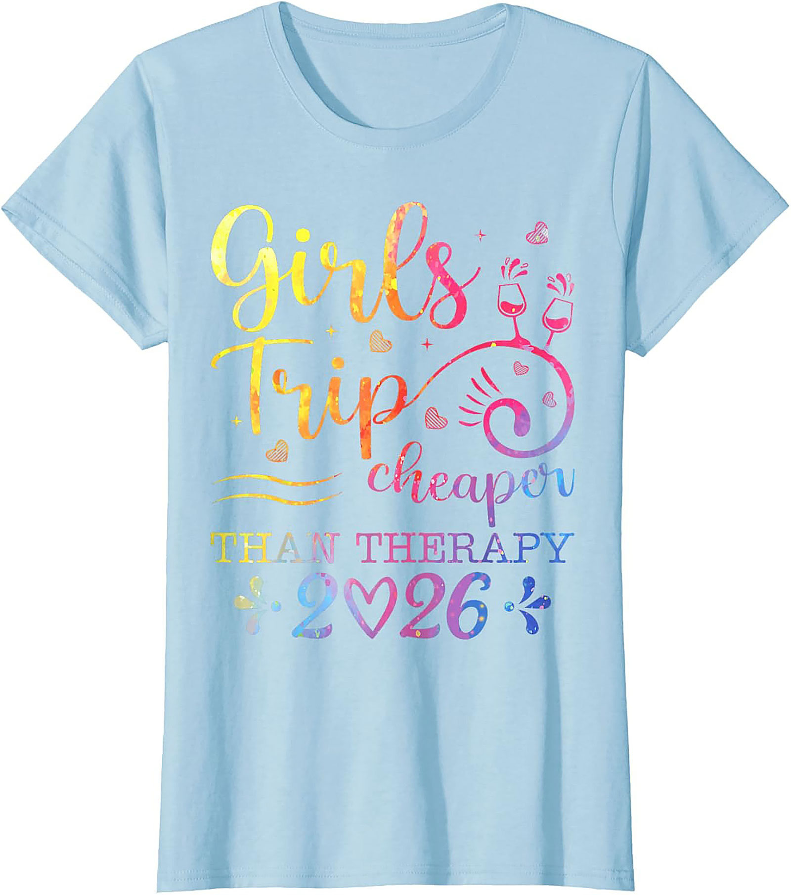 Girls Trip Cheaper Than Therapy 2026 T-shirt Funny Tee