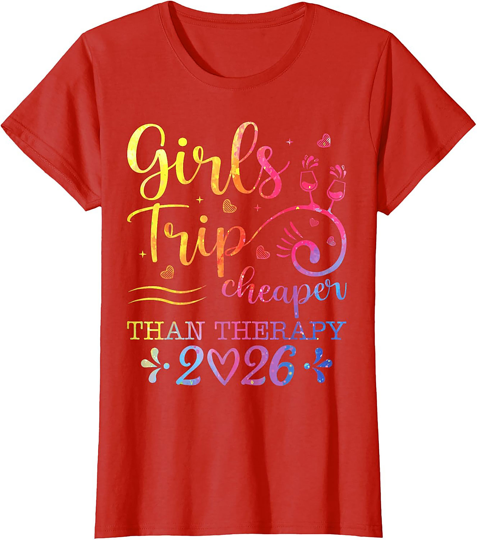 Girls Trip Cheaper Than Therapy 2026 T-shirt Funny Tee
