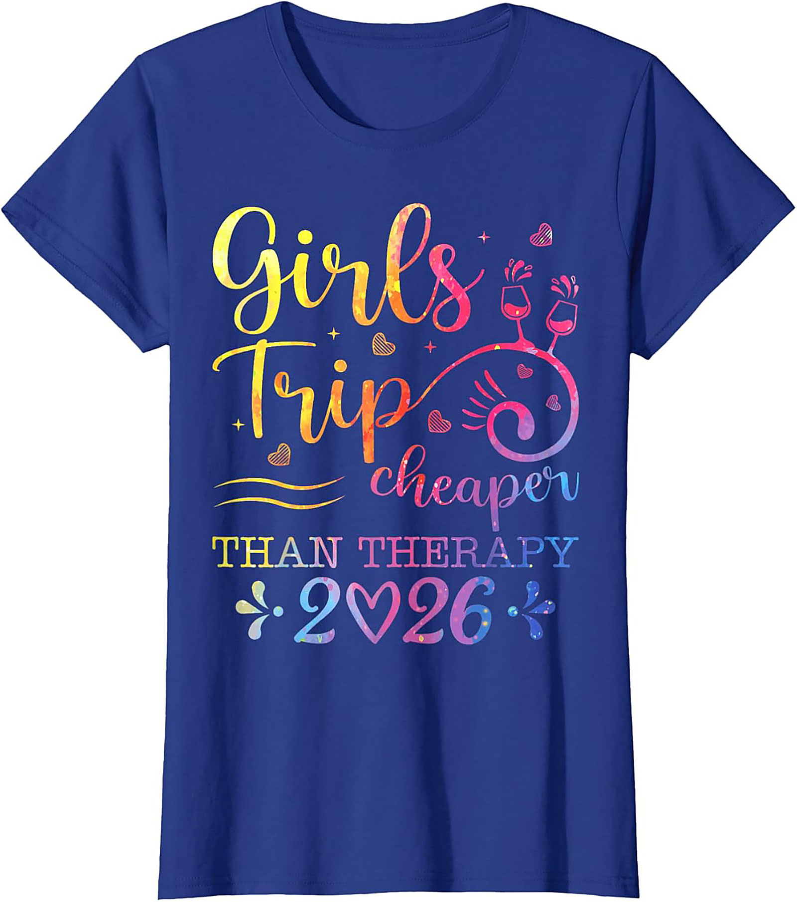 Girls Trip Cheaper Than Therapy 2026 T-shirt Funny Tee
