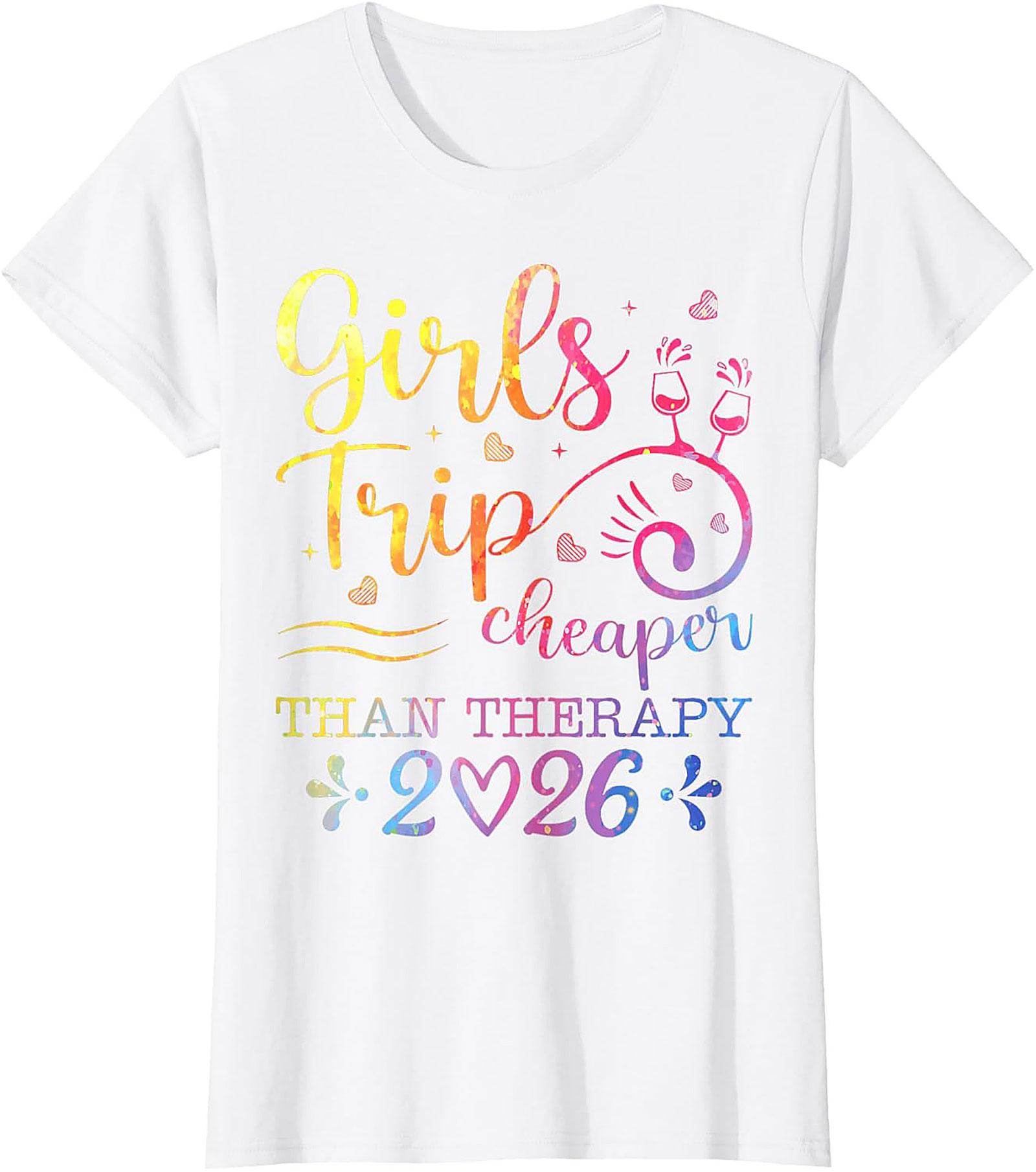 Girls Trip Cheaper Than Therapy 2026 T-shirt Funny Tee