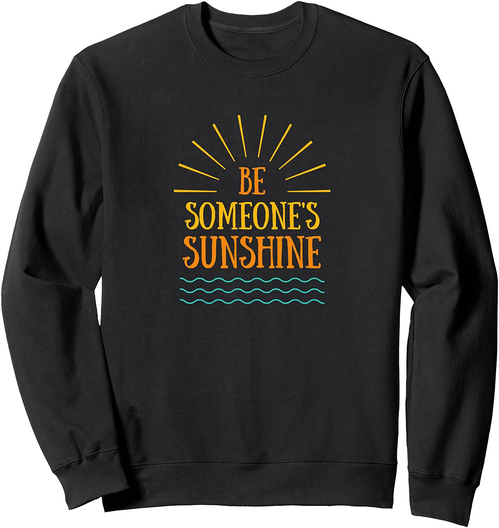 Motivational Sunshine Crewneck Sweatshirt | Cozy Pullover