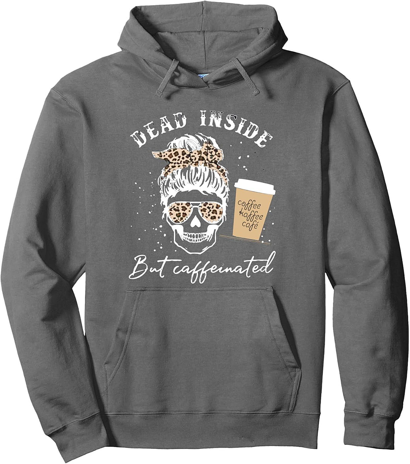 Dead Inside But Caffeinated Sarcastic Coffee Hoodie