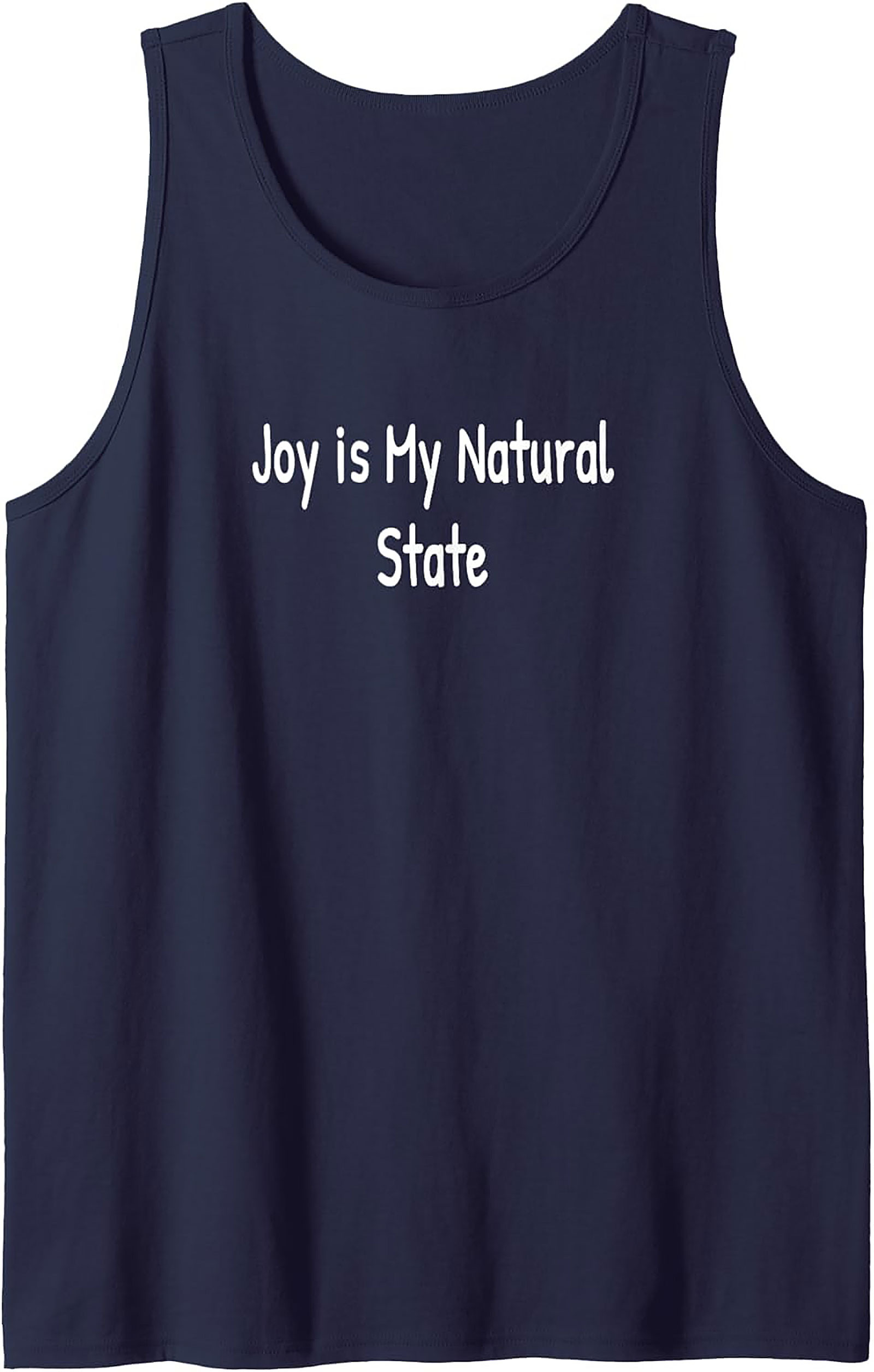 Joy Is My Natural State Graphic Tank | Unisex Sleeveless Shirt