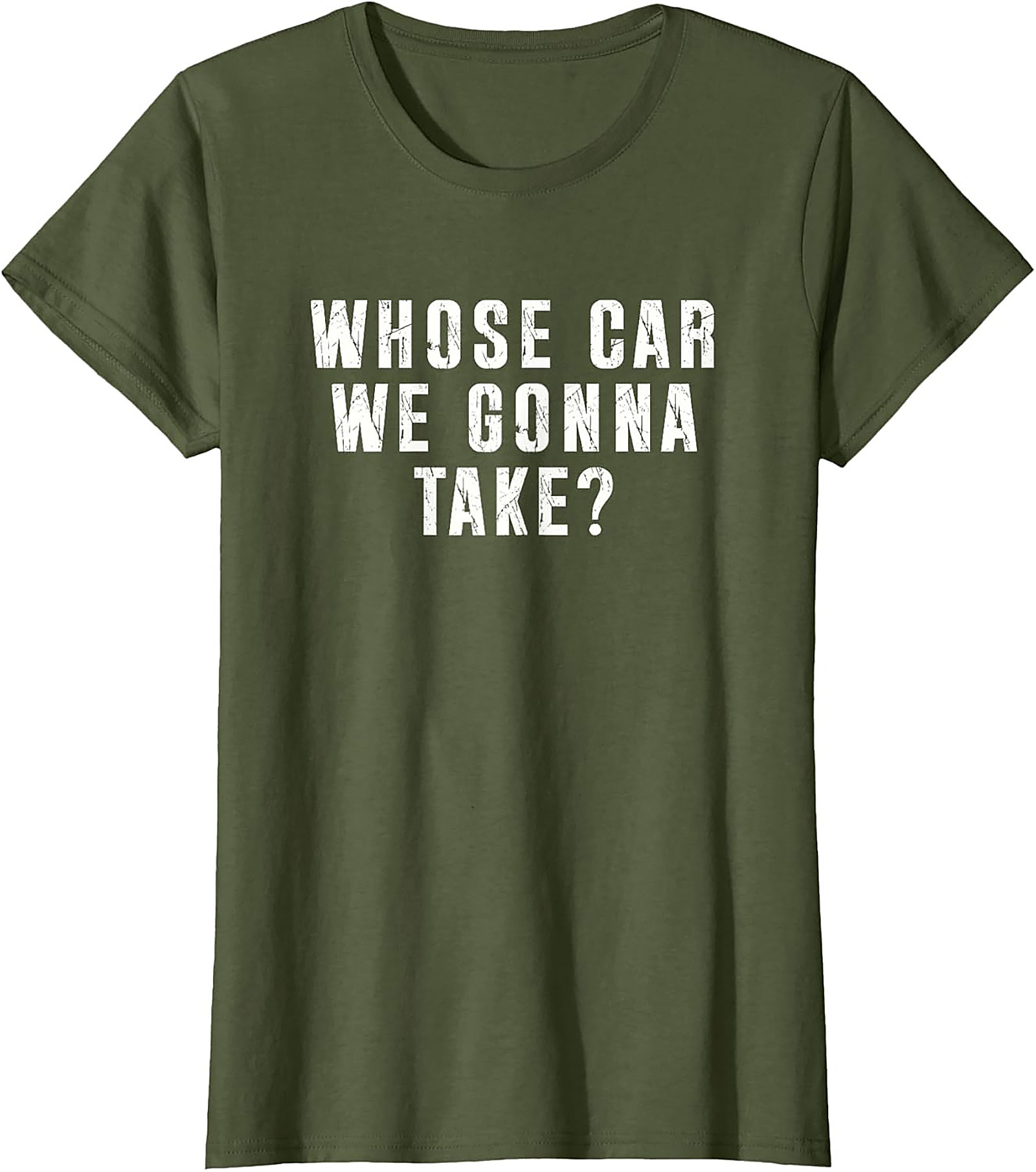 Whose Car We Gonna Take Funny Road Trip T-Shirt