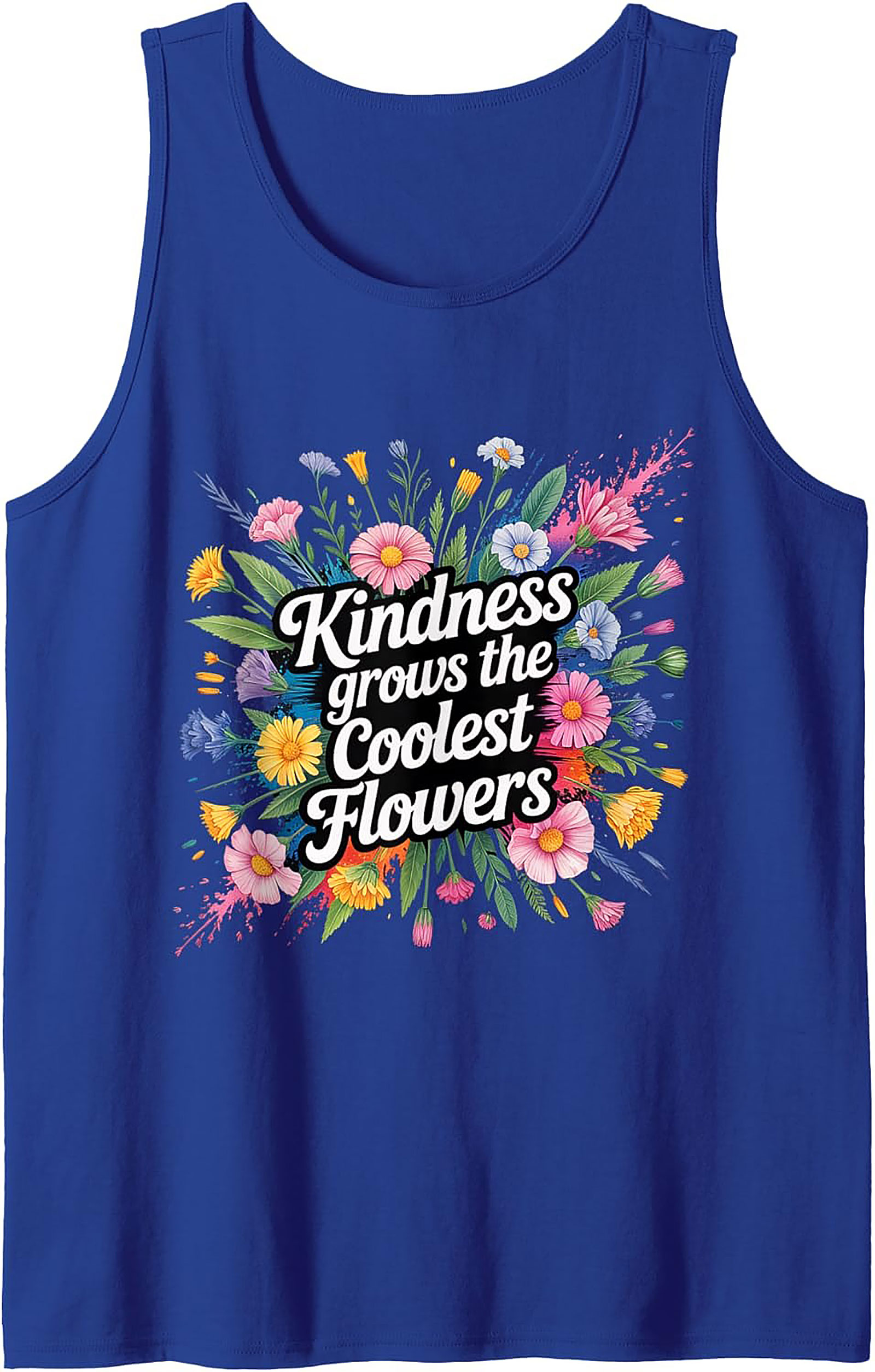 Kindness Grows the Coolest Flowers Tank Top | Graphic Tee