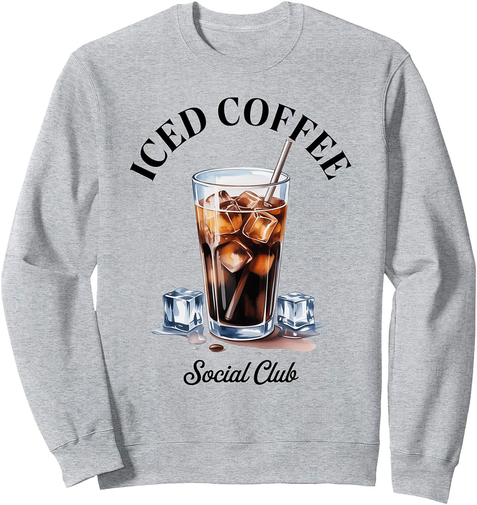 Iced Coffee Social Club Sweatshirt Cozy Unisex Crewneck
