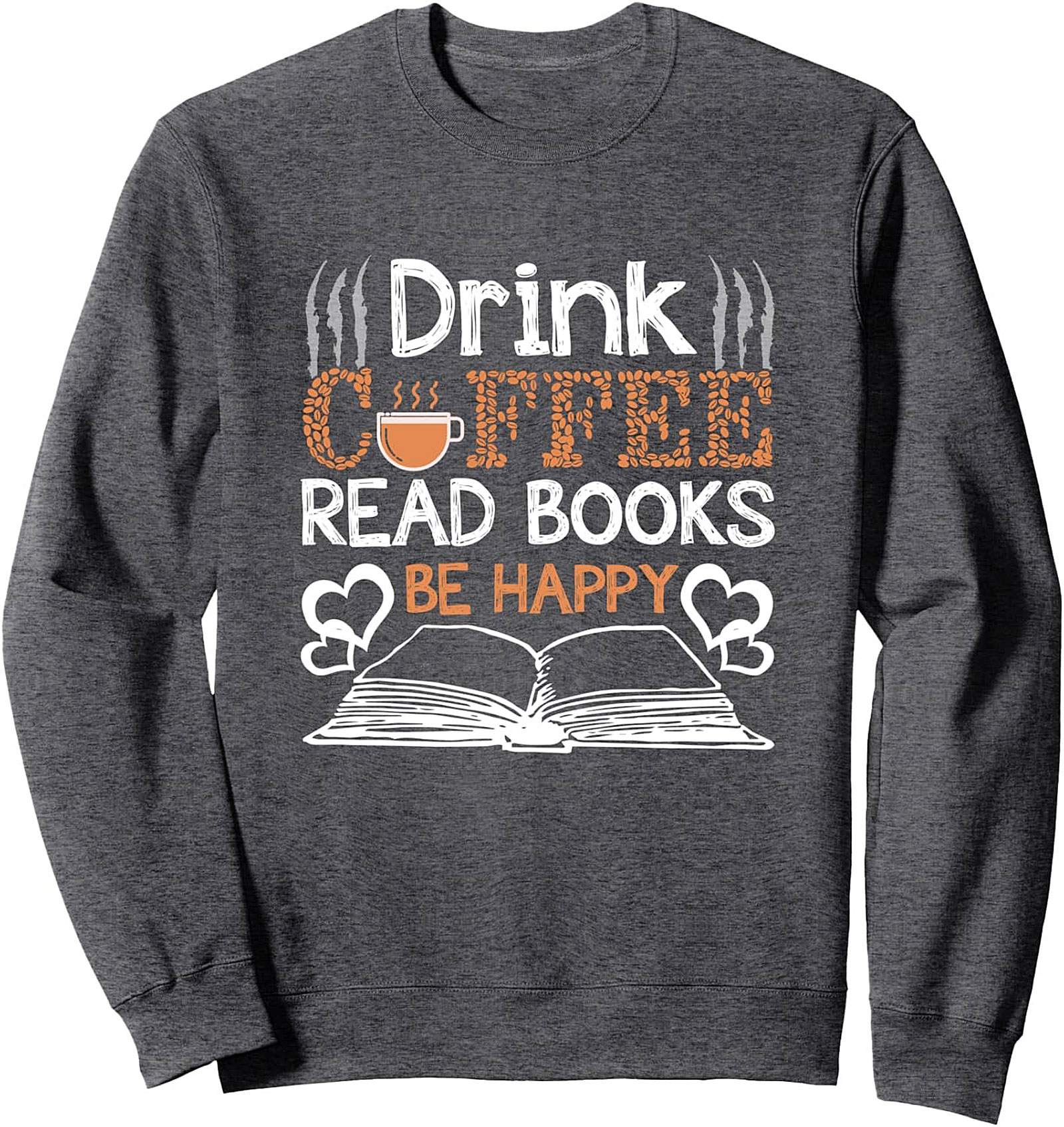 Drink Coffee Read Books Graphic Sweatshirt Cozy Book Gift
