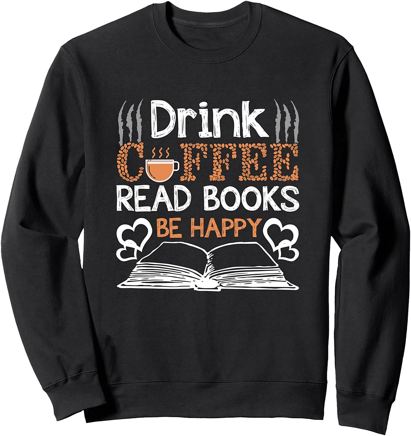 Drink Coffee Read Books Graphic Sweatshirt Cozy Book Gift