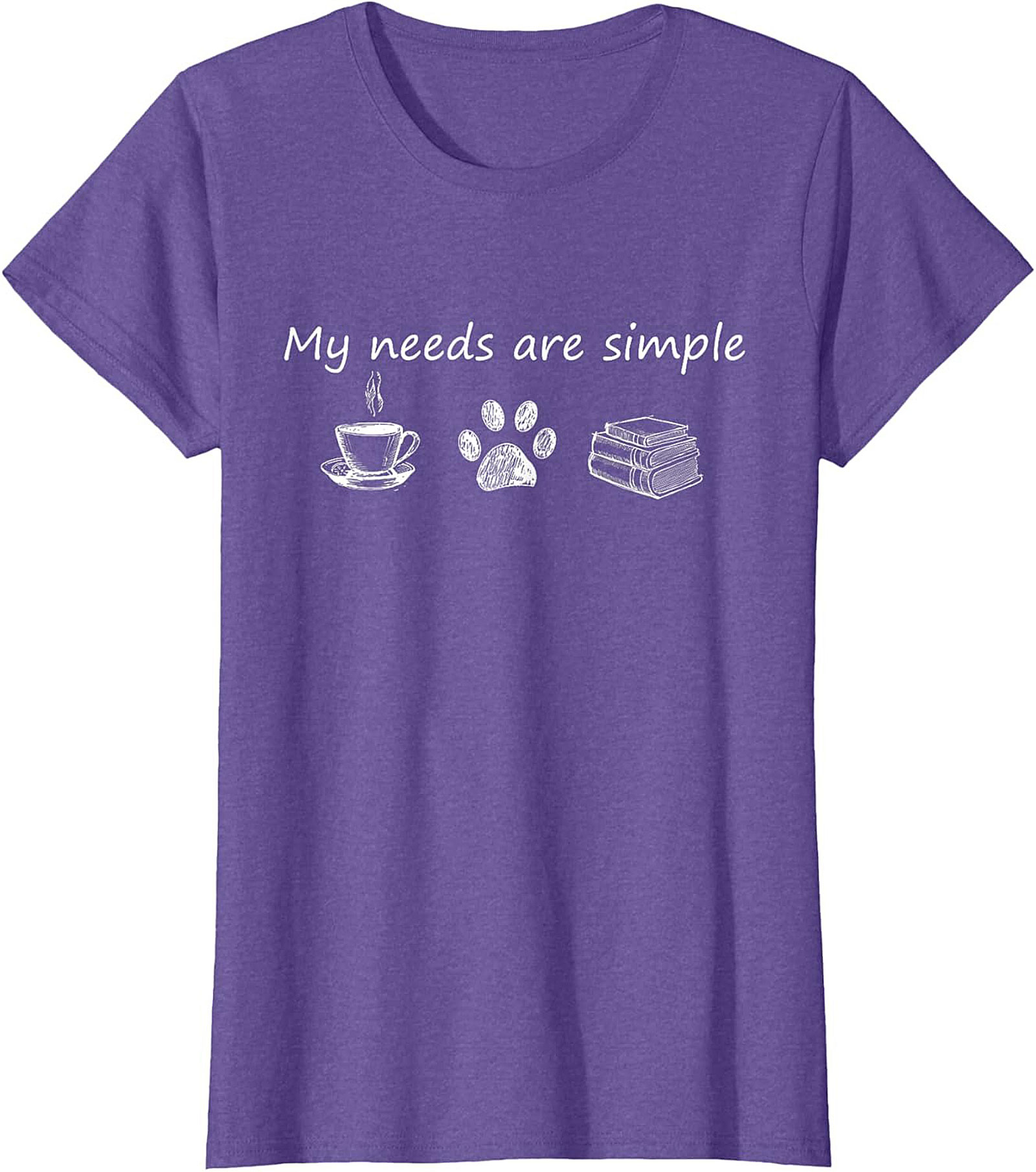 My Needs Are Simple T-Shirt Coffee, Dogs,Books Tee