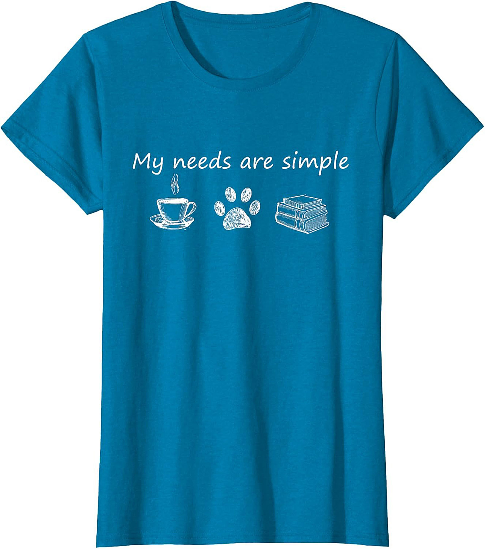 My Needs Are Simple T-Shirt Coffee, Dogs,Books Tee