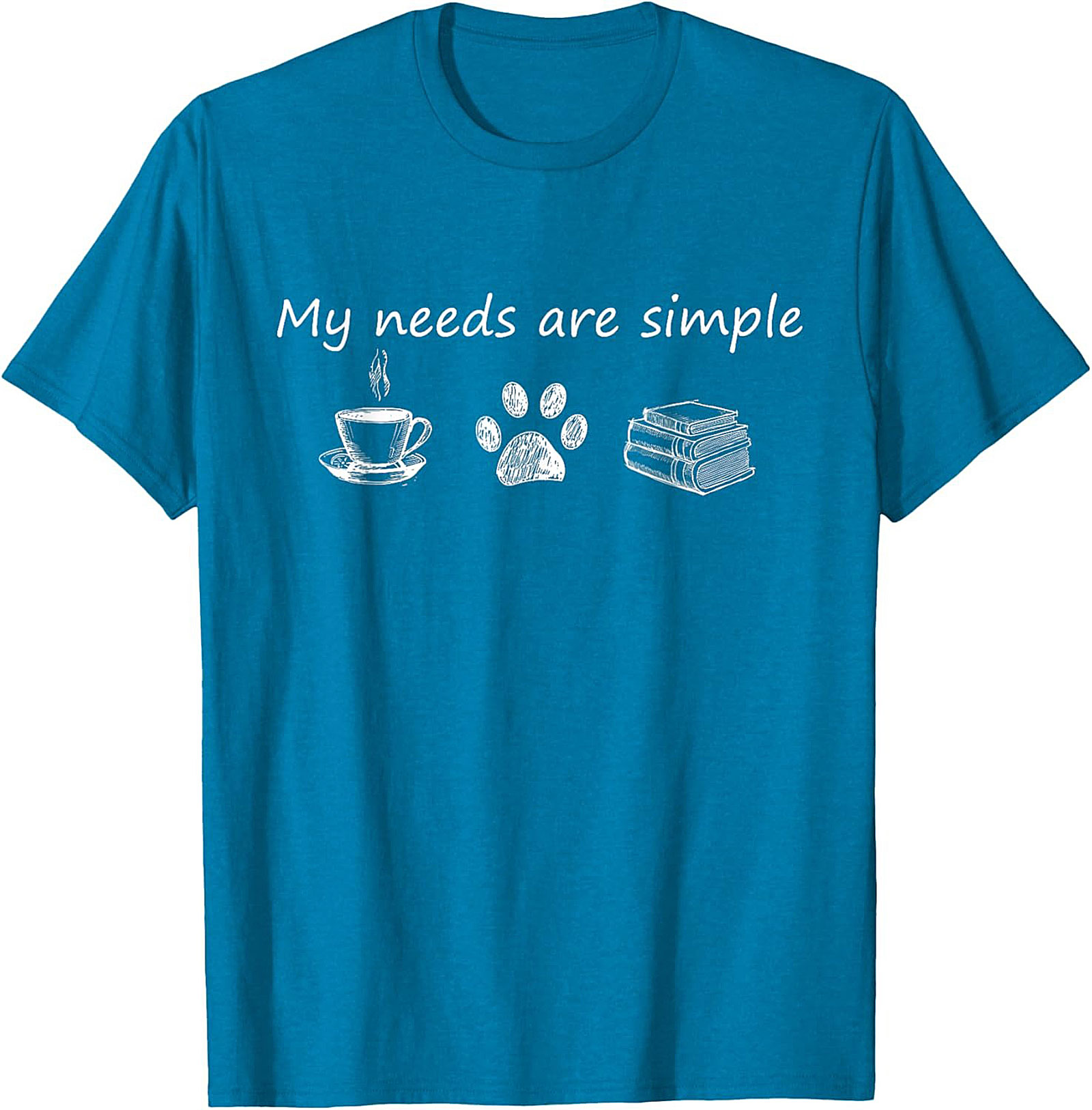 My Needs Are Simple T-Shirt Coffee, Dogs,Books Tee