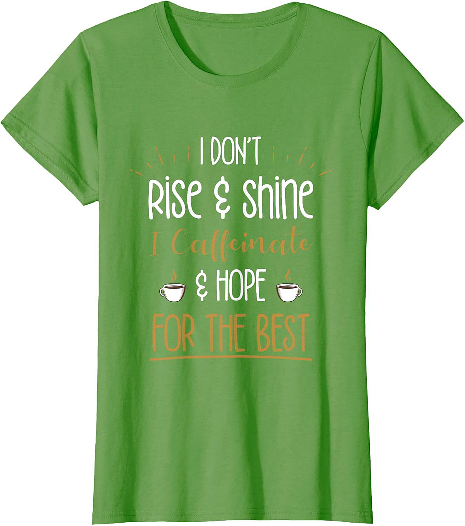 Caffeinate and Hope for the Best T-shirt Funny Coffee Tee