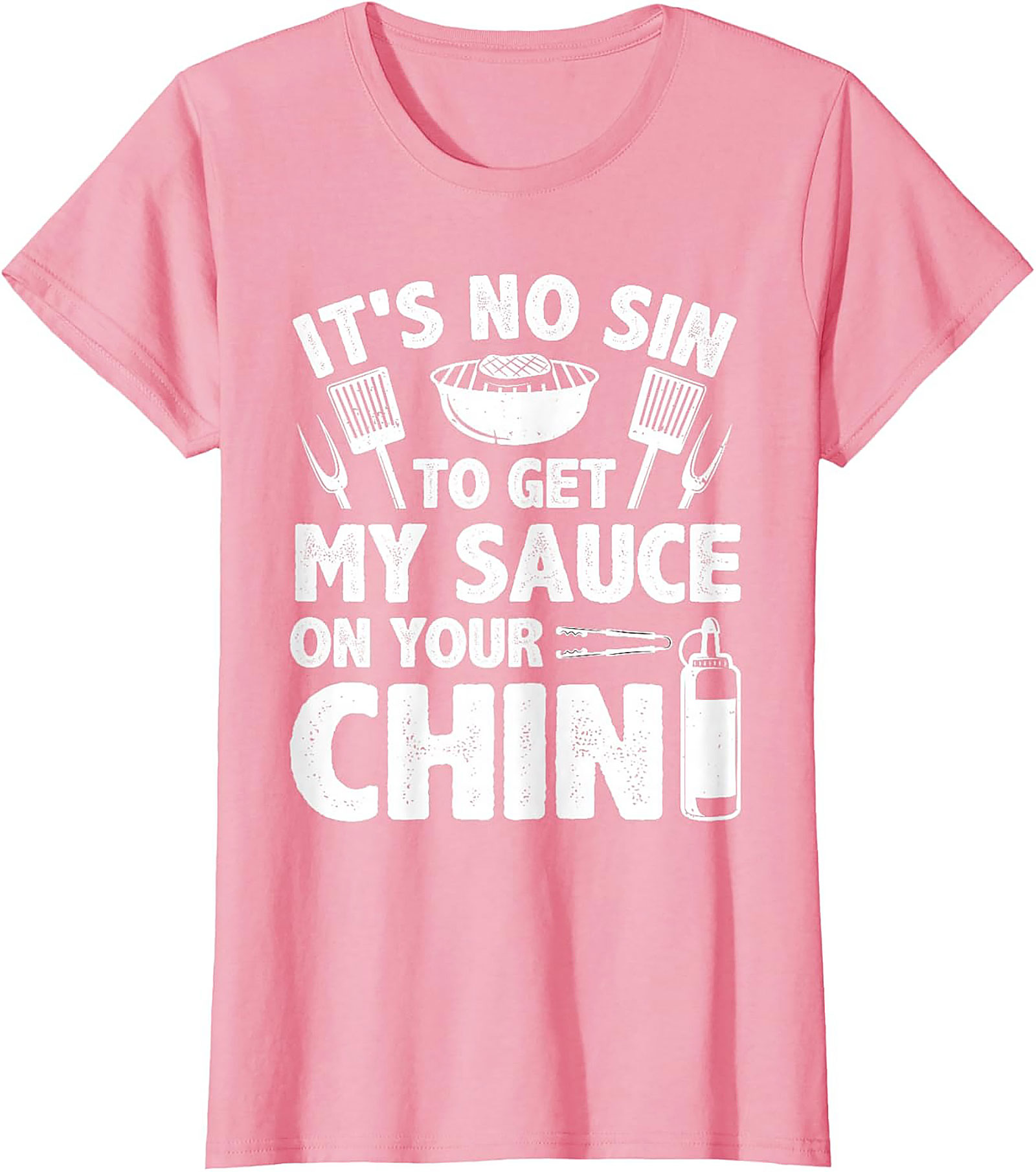 Funny BBQ T-Shirt - Get My Sauce On Your Chin Graphic Tee