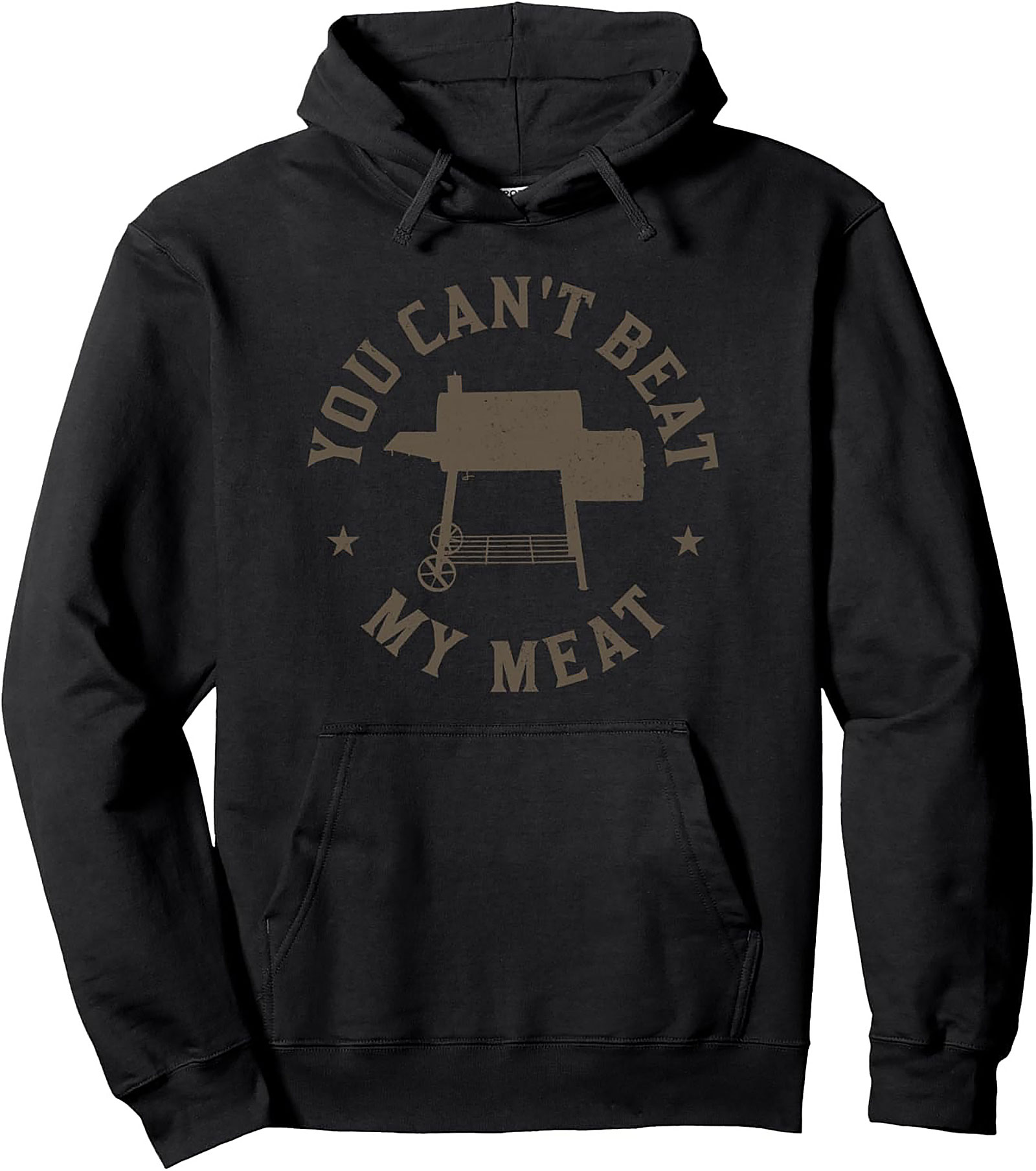 You Can't Beat My Meat Funny BBQ Smoker Pullover Hoodie