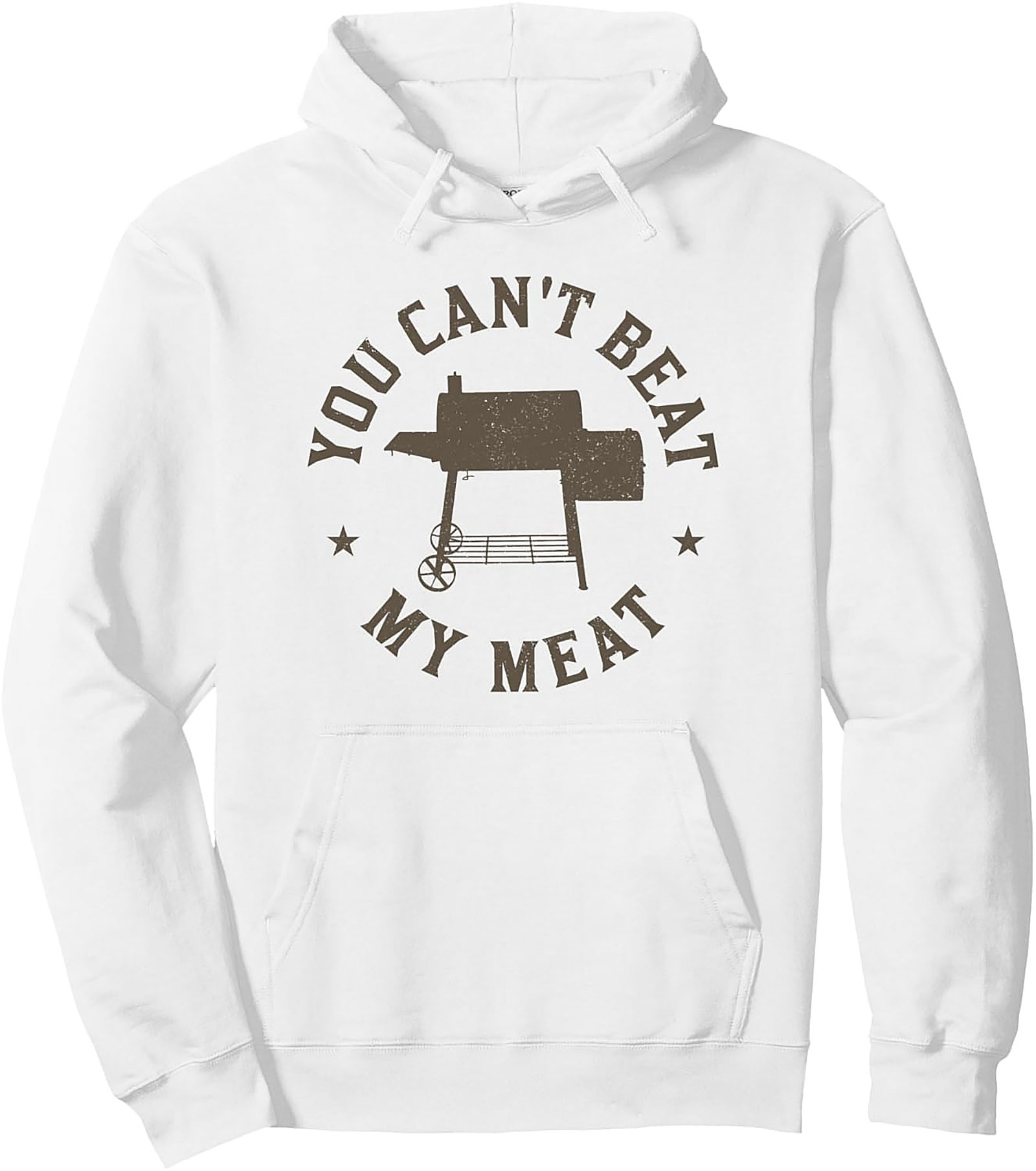 You Can't Beat My Meat Funny BBQ Smoker Pullover Hoodie