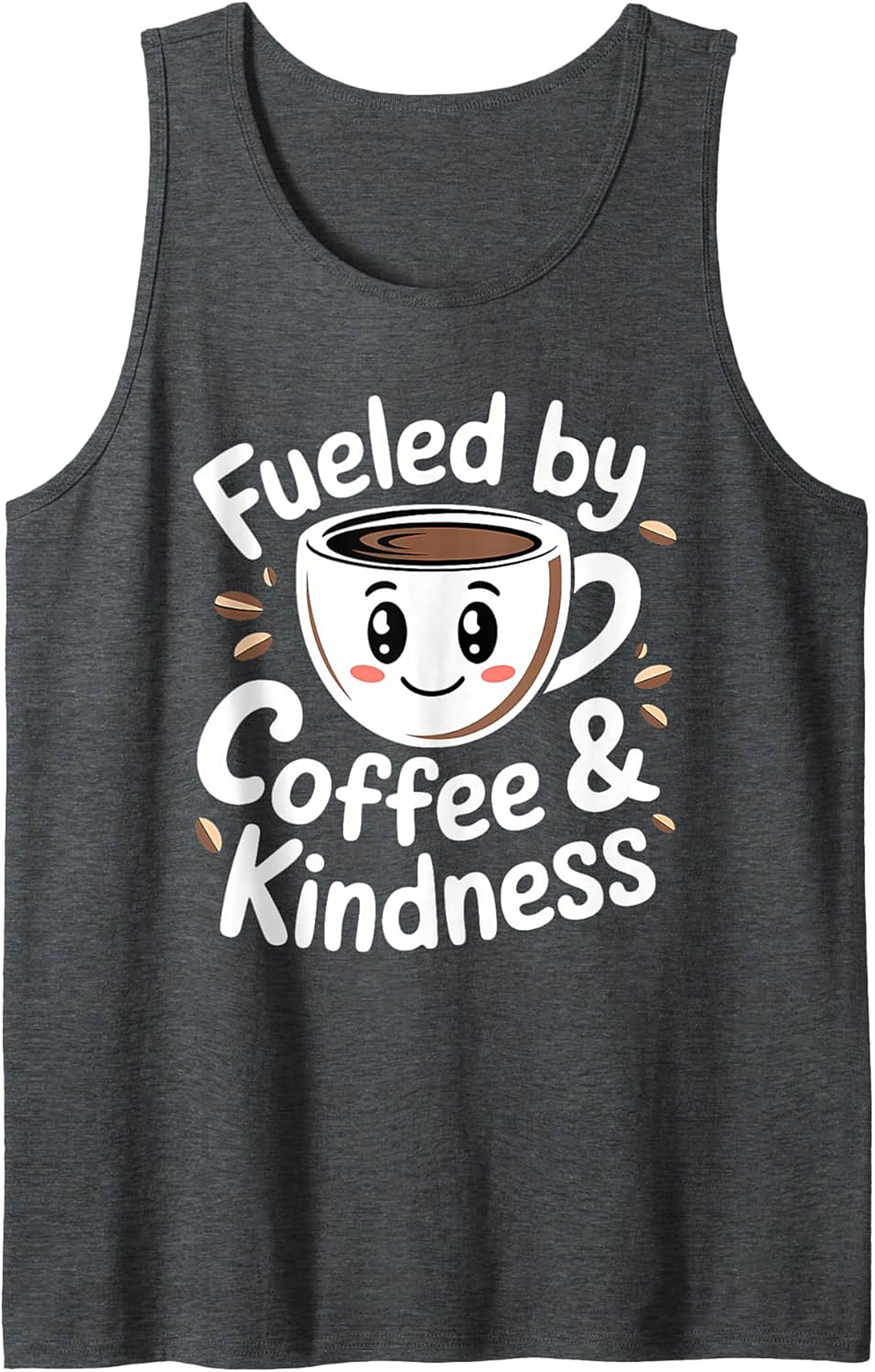 Fueled by Coffee & Kindness Graphic Tank Cute Coffee Gift