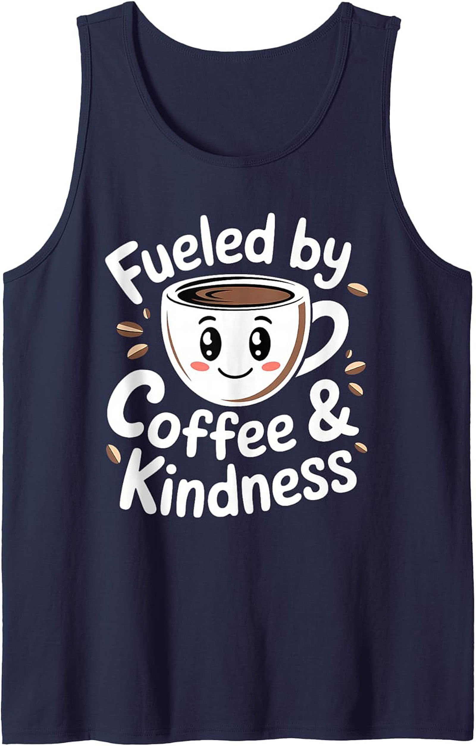 Fueled by Coffee & Kindness Graphic Tank Cute Coffee Gift