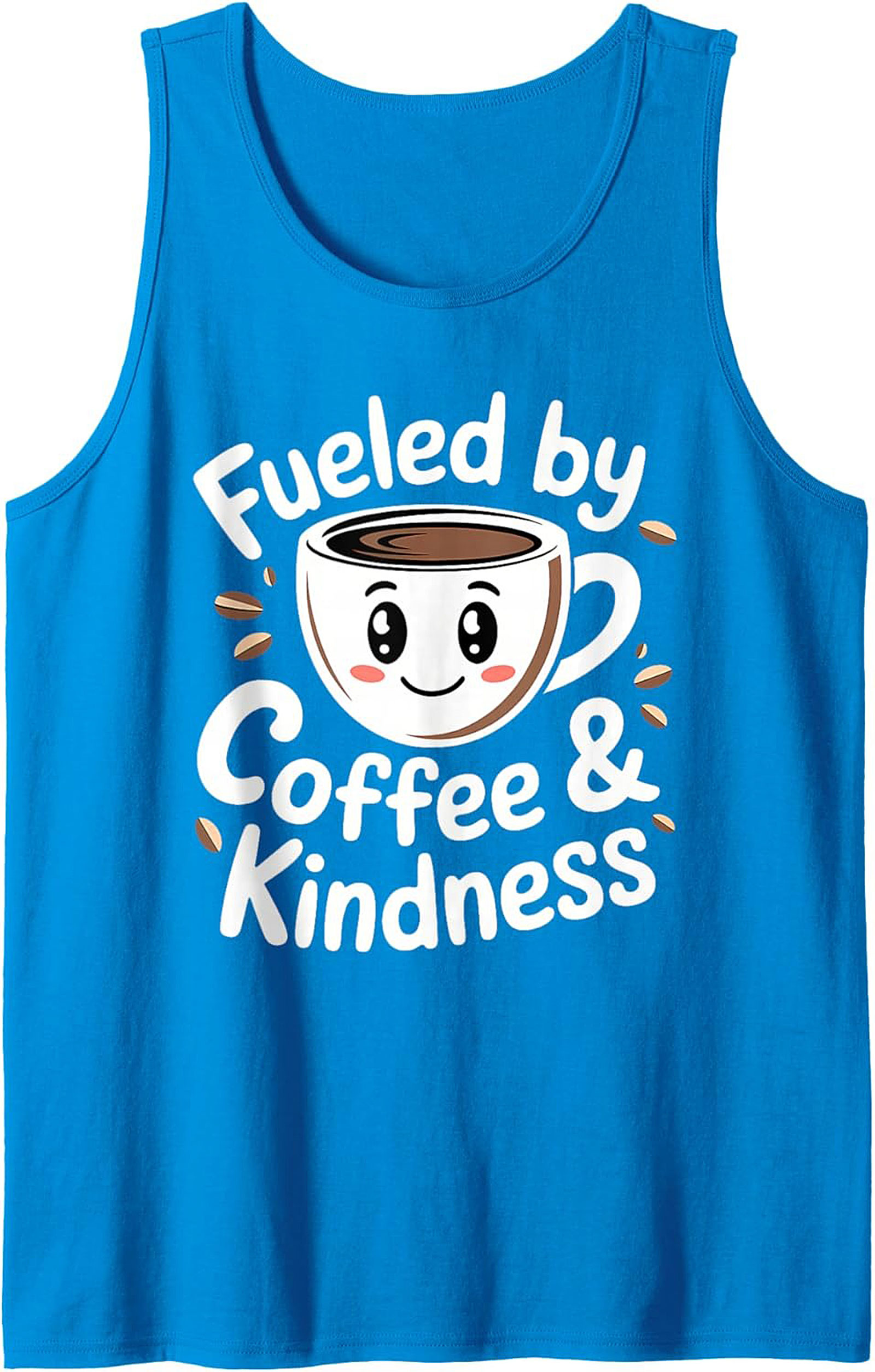 Fueled by Coffee & Kindness Graphic Tank Cute Coffee Gift