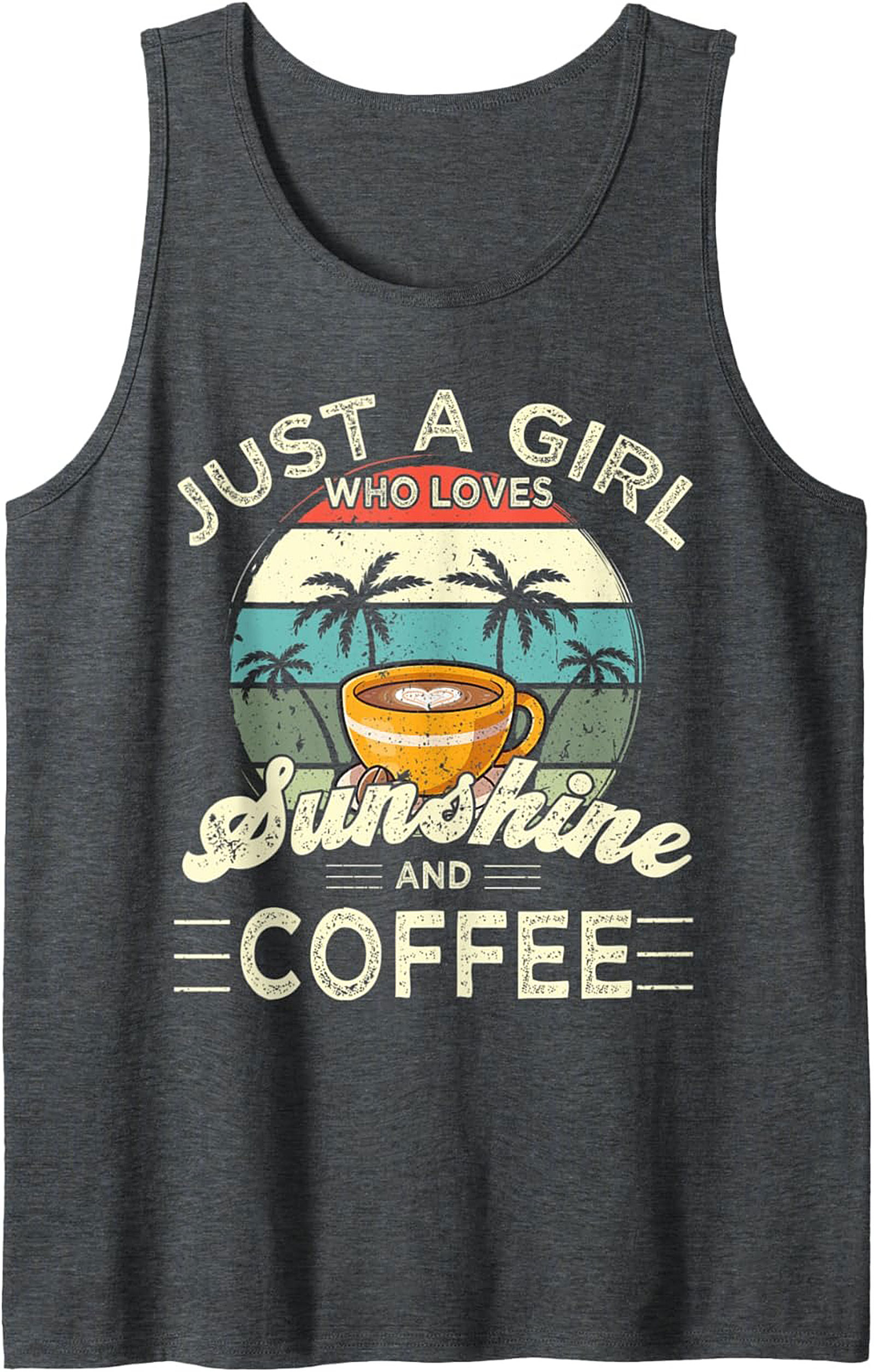 Just a Girl Who Loves Sunshine and Coffee Tank Top Retro Tee