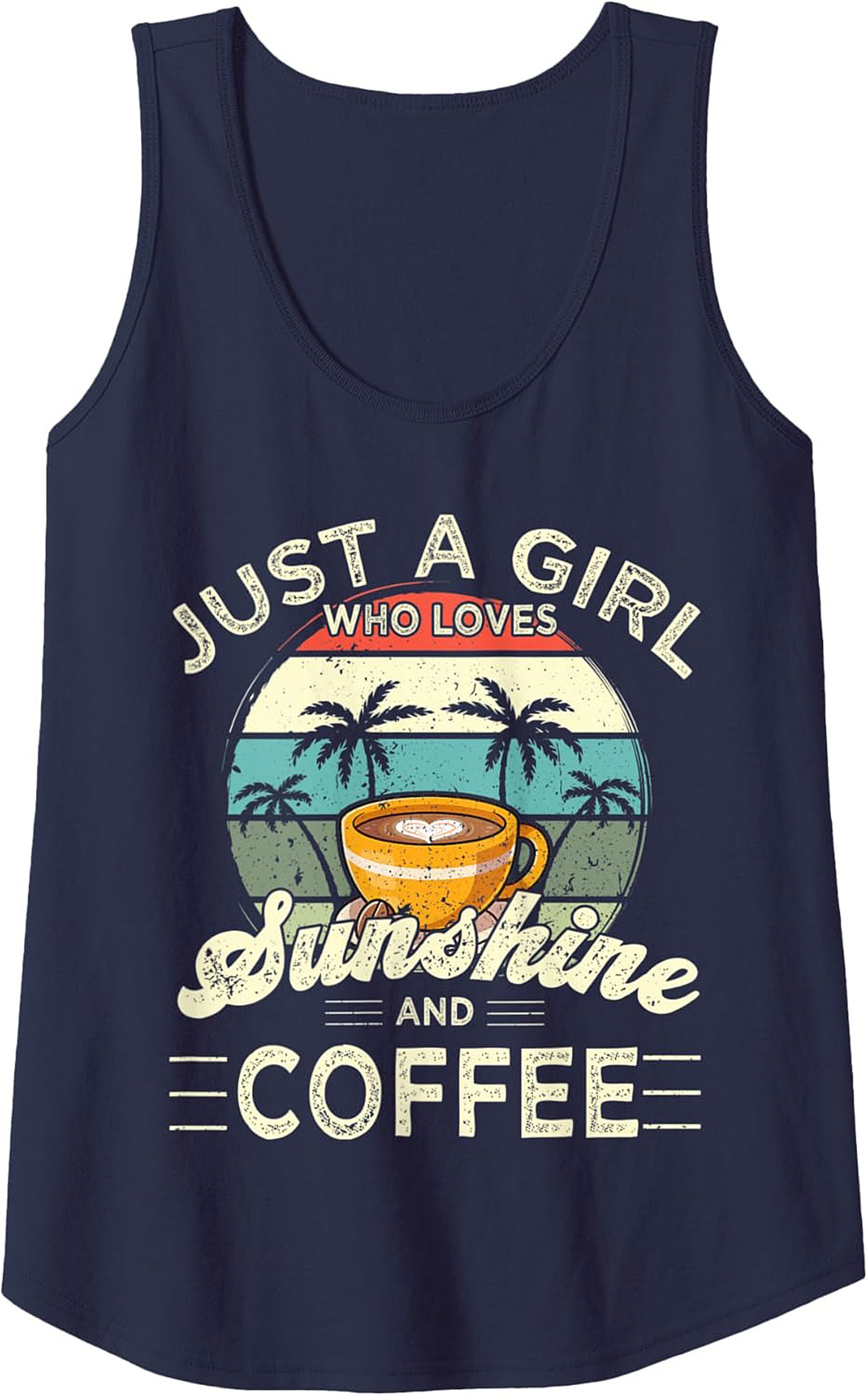 Just a Girl Who Loves Sunshine and Coffee Tank Top Retro Tee