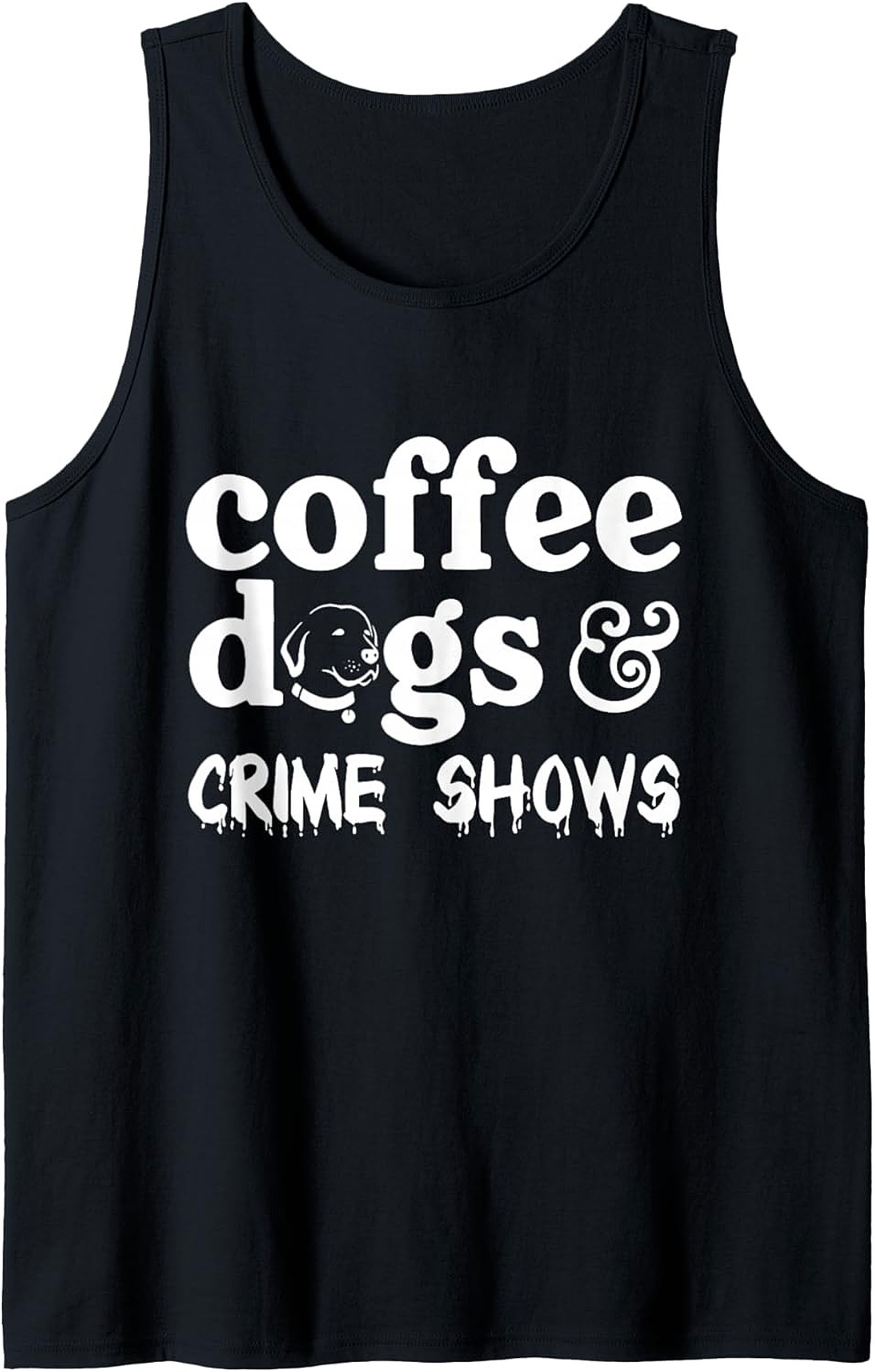 Coffee Dogs & Crime Shows Tank Top | Fun Graphic Summer Wear