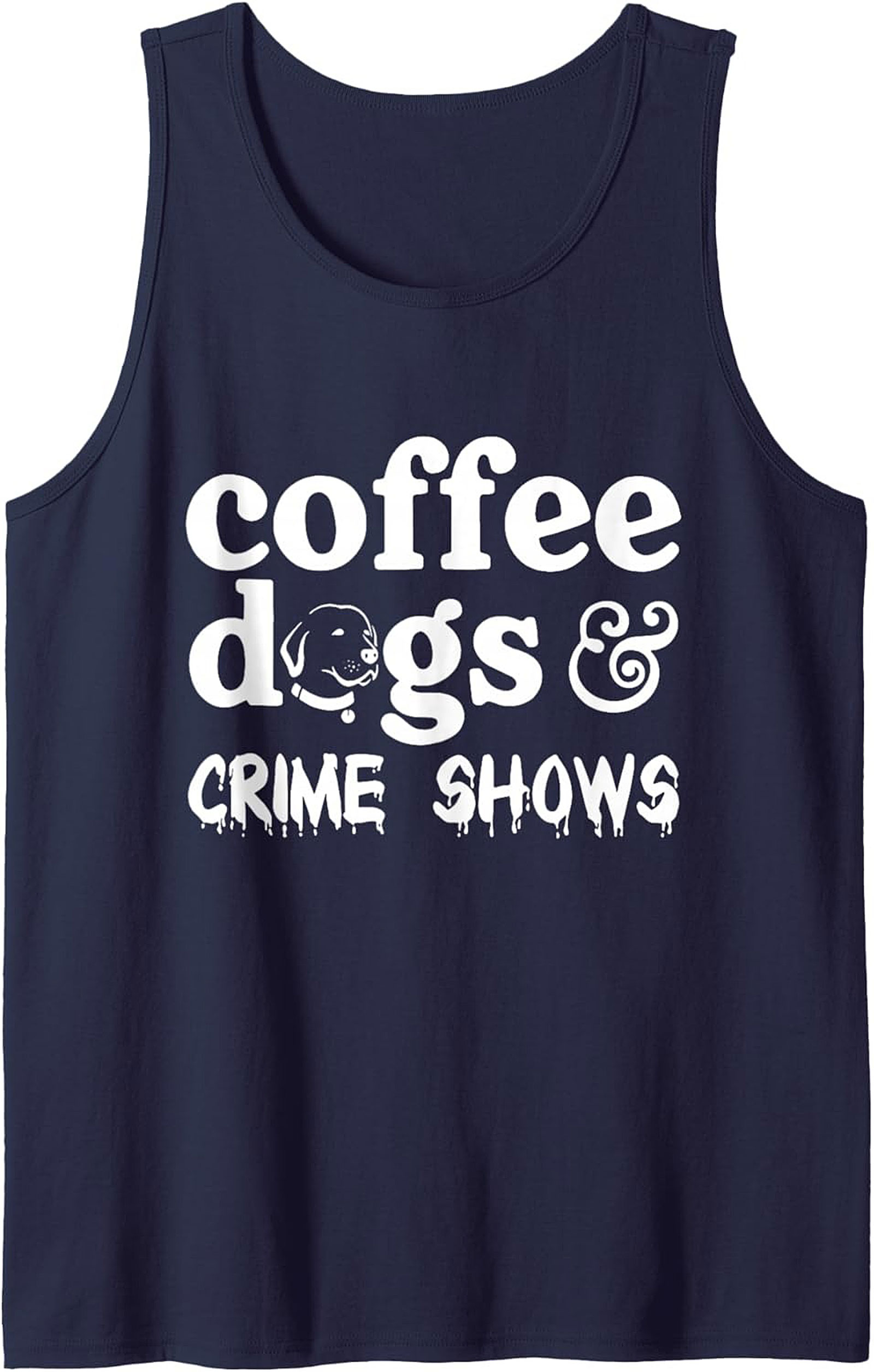 Coffee Dogs & Crime Shows Tank Top | Fun Graphic Summer Wear