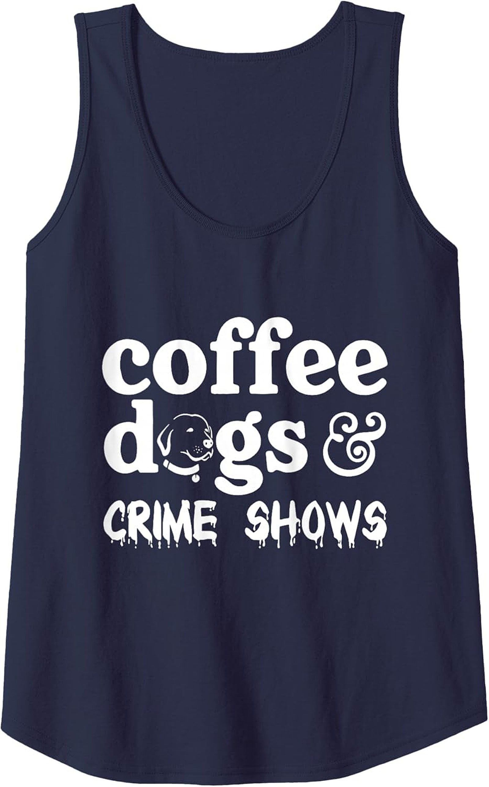 Coffee Dogs & Crime Shows Tank Top | Fun Graphic Summer Wear