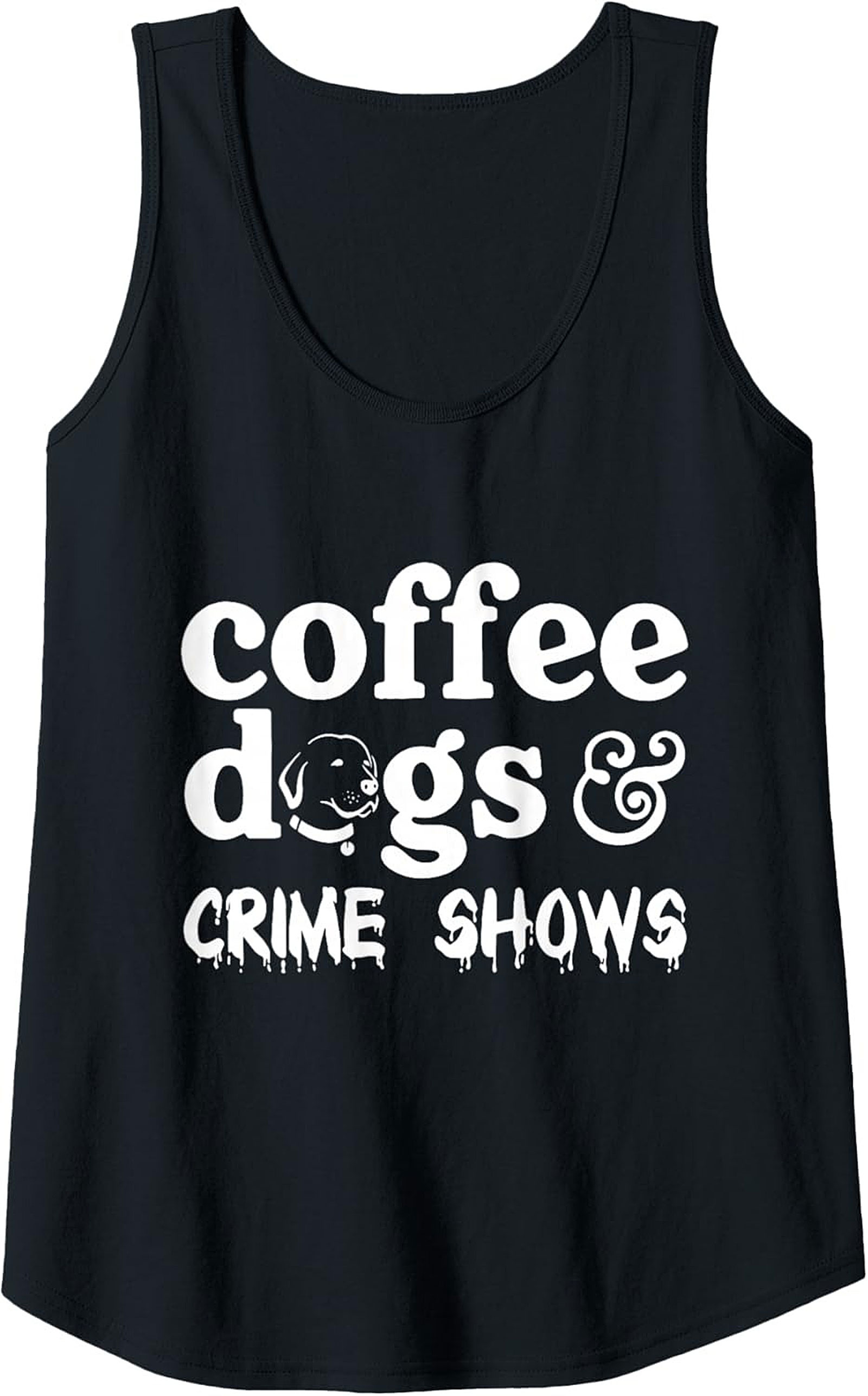 Coffee Dogs & Crime Shows Tank Top | Fun Graphic Summer Wear