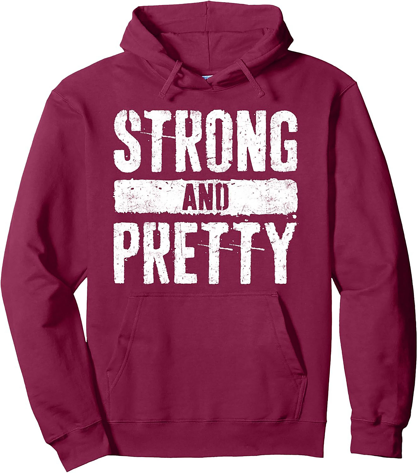 Strong and Pretty Hoodie Empowering Graphic Pullover