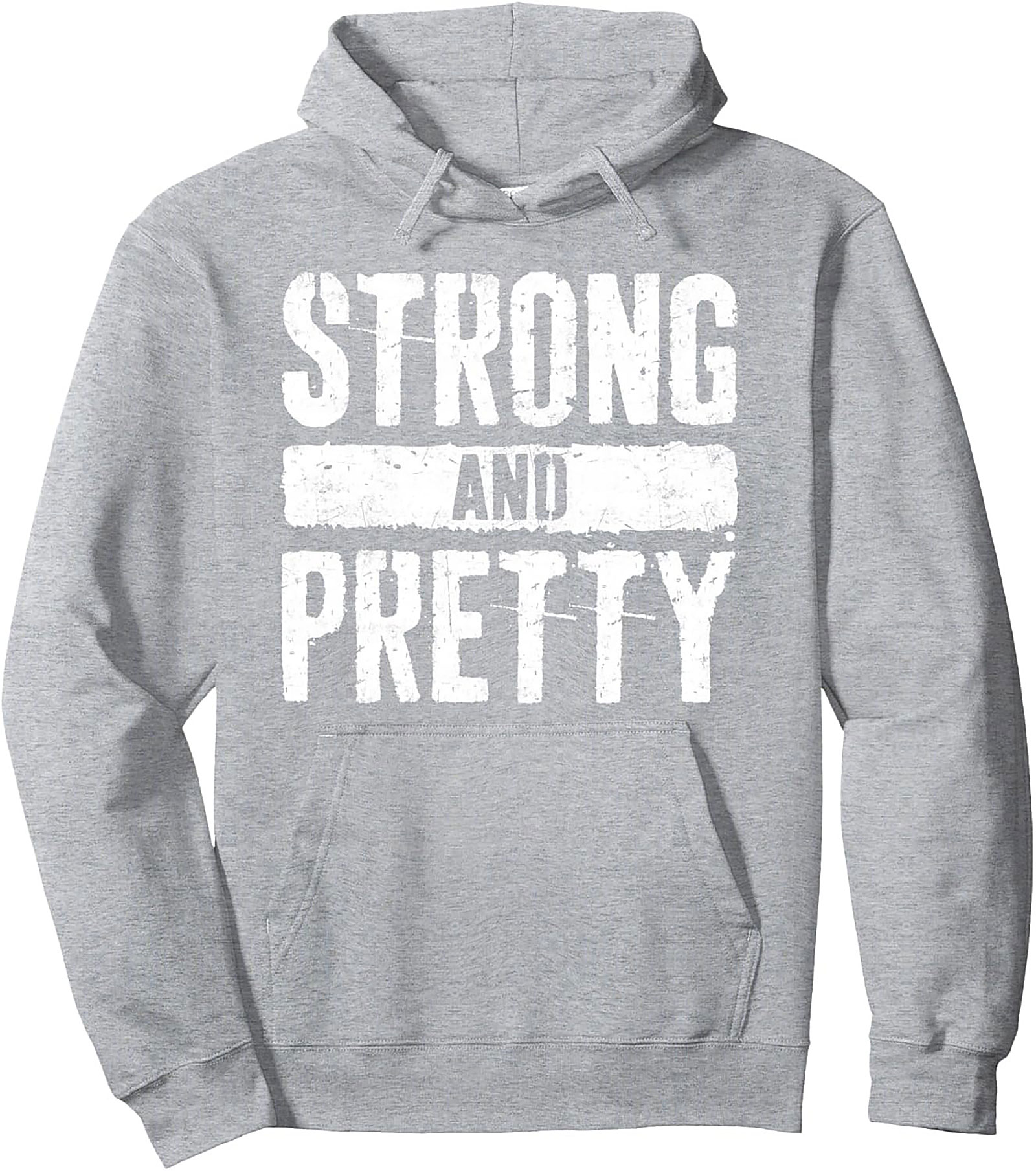 Strong and Pretty Hoodie Empowering Graphic Pullover