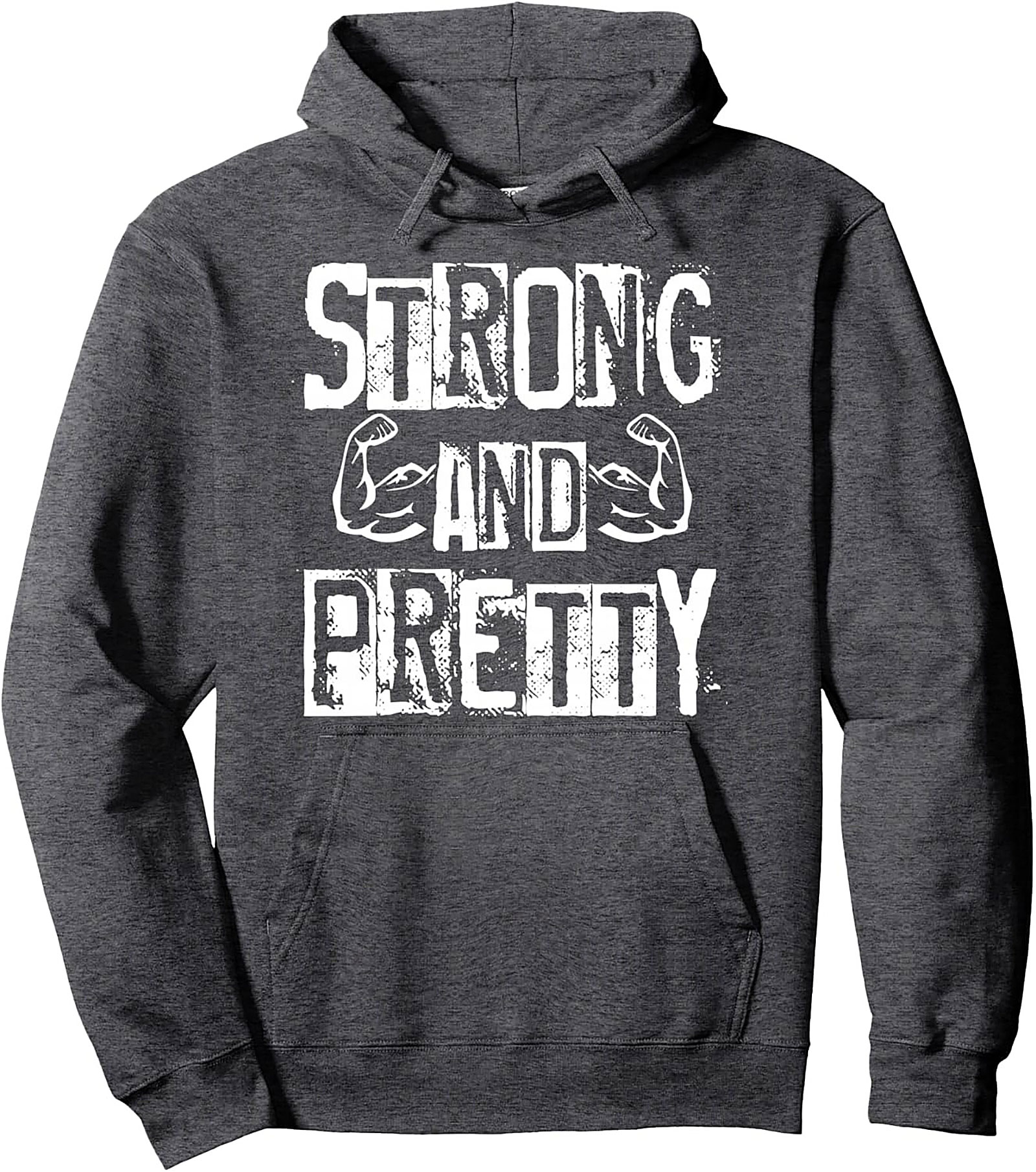 Strong and Pretty Pullover Hoodie Empowering Fitness Graphic