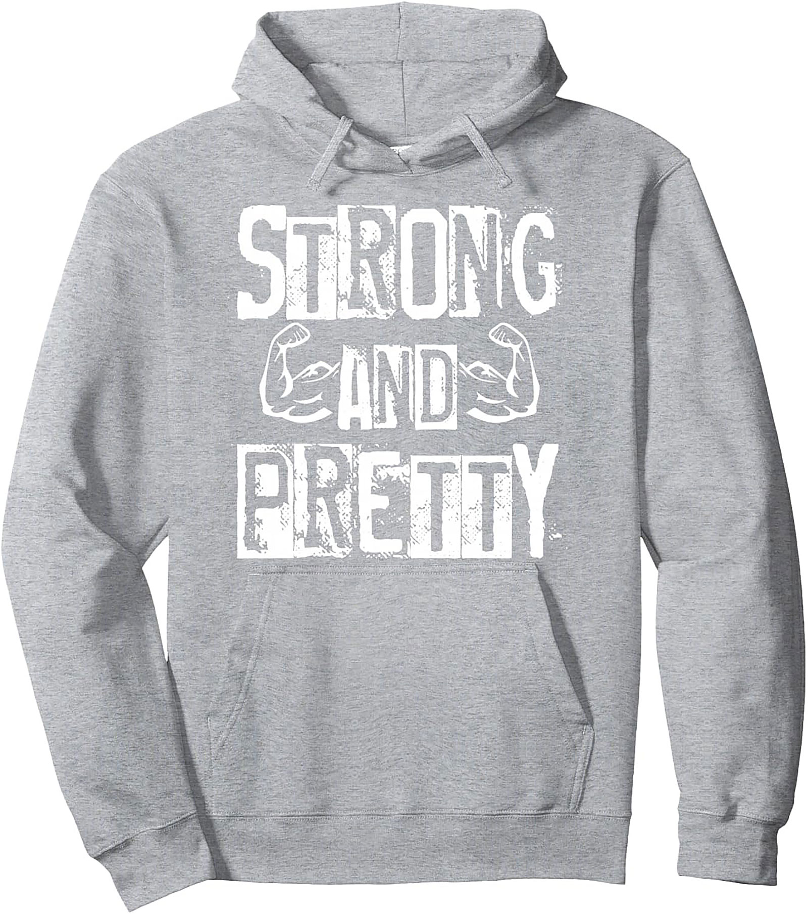 Strong and Pretty Pullover Hoodie Empowering Fitness Graphic