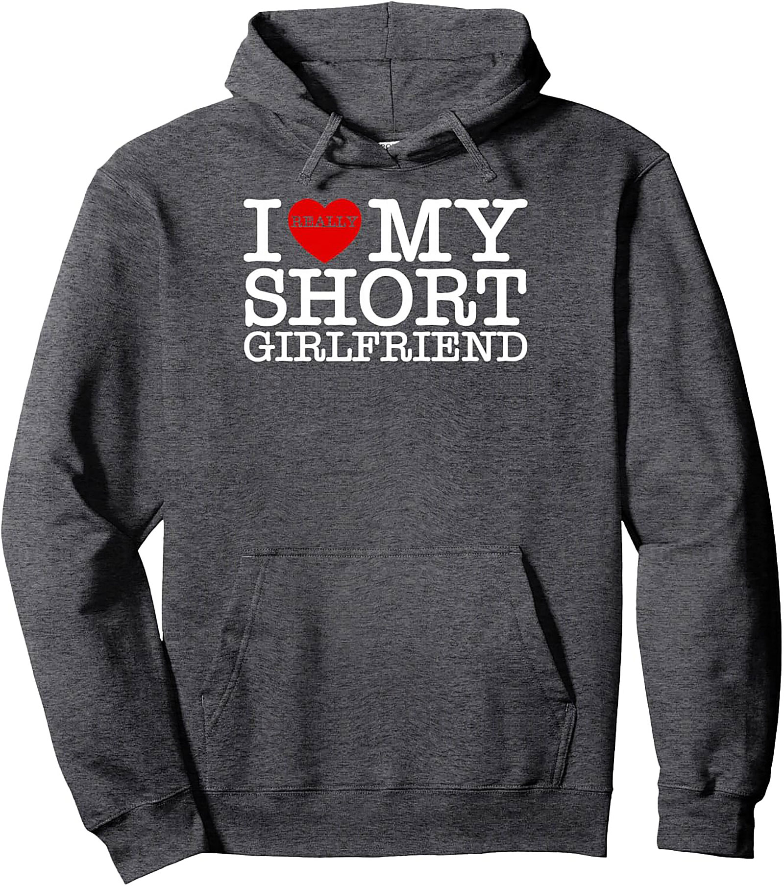 I Really Love My Short Girlfriend Hoodie Funny Couple Gift